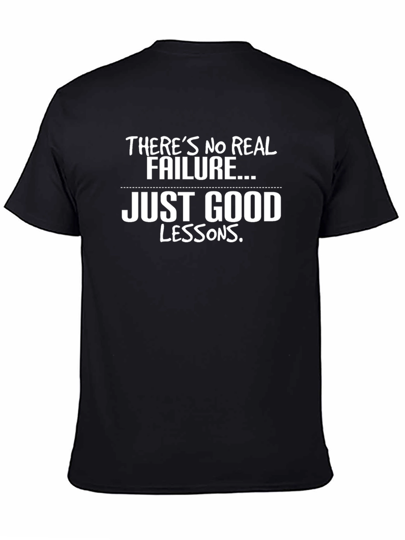 Black Inspirational Graphic Tee - No Real Failure, Just Good Lessons view 4