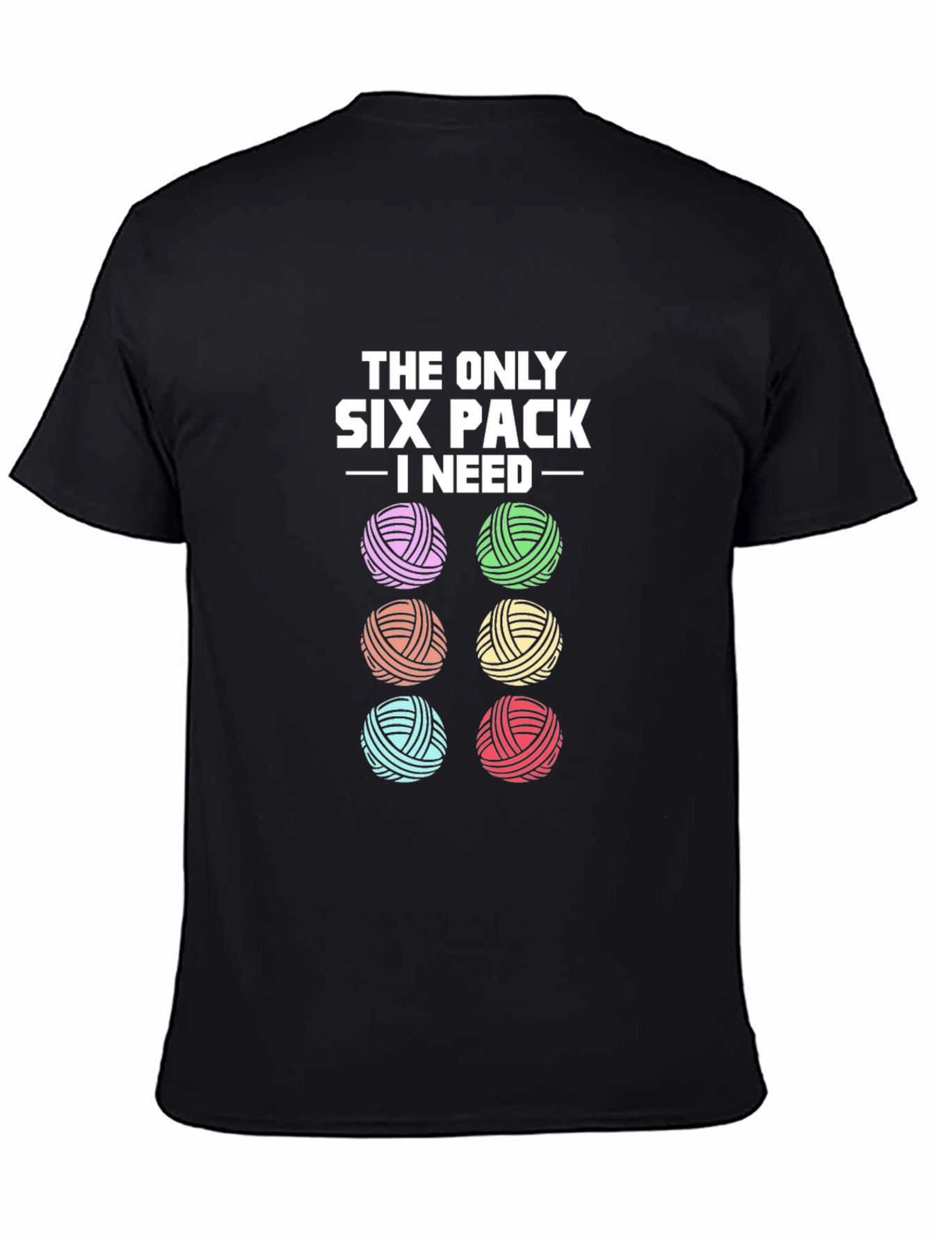 Black Knitting Yarn Lover T-Shirt: Six Pack I Need view 4