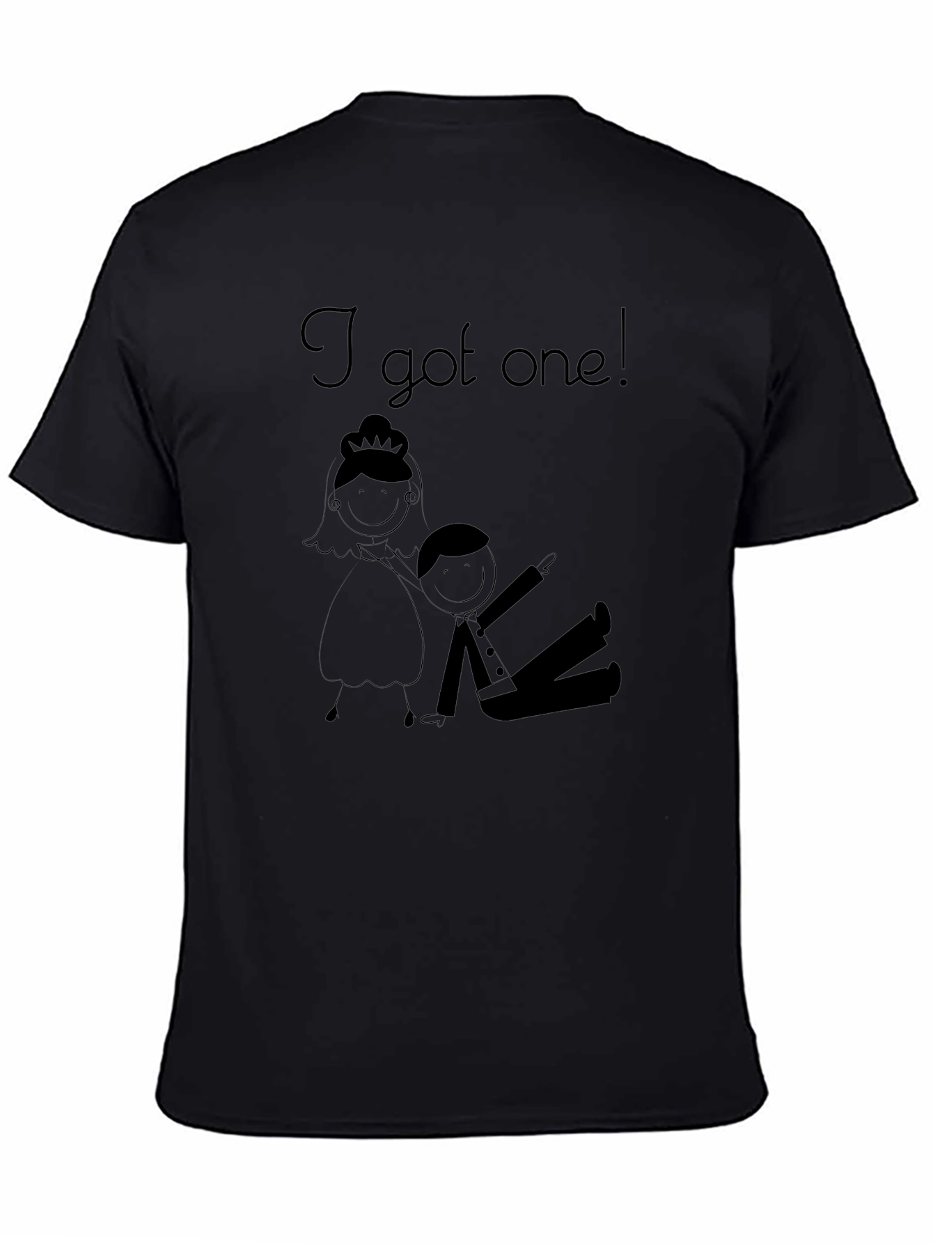 Black Funny I Got One! Wedding T-Shirt Bride Groom Humor view 4