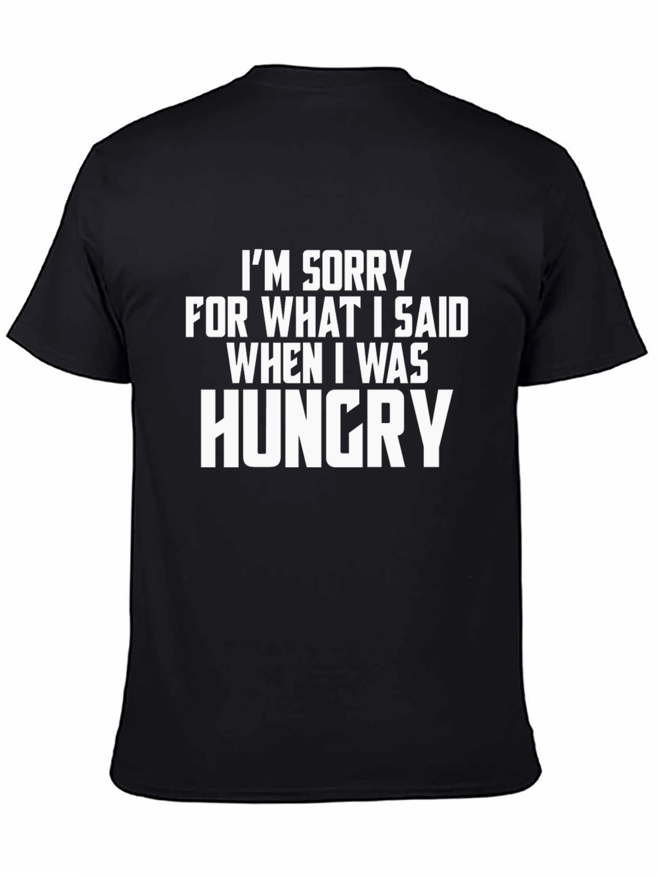 Black Hungry Humor Tee - I'm Sorry Black T-Shirt view 4