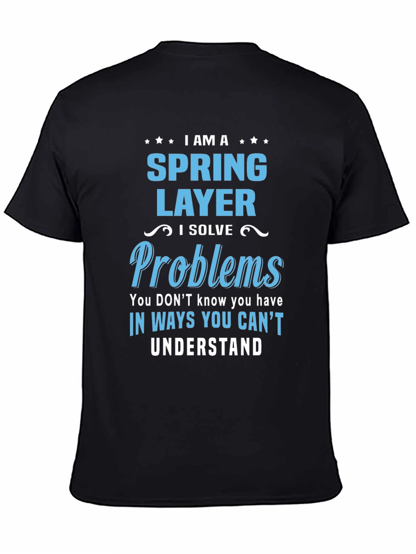 Black Spring Layer T-Shirt - I Solve Problems view 4