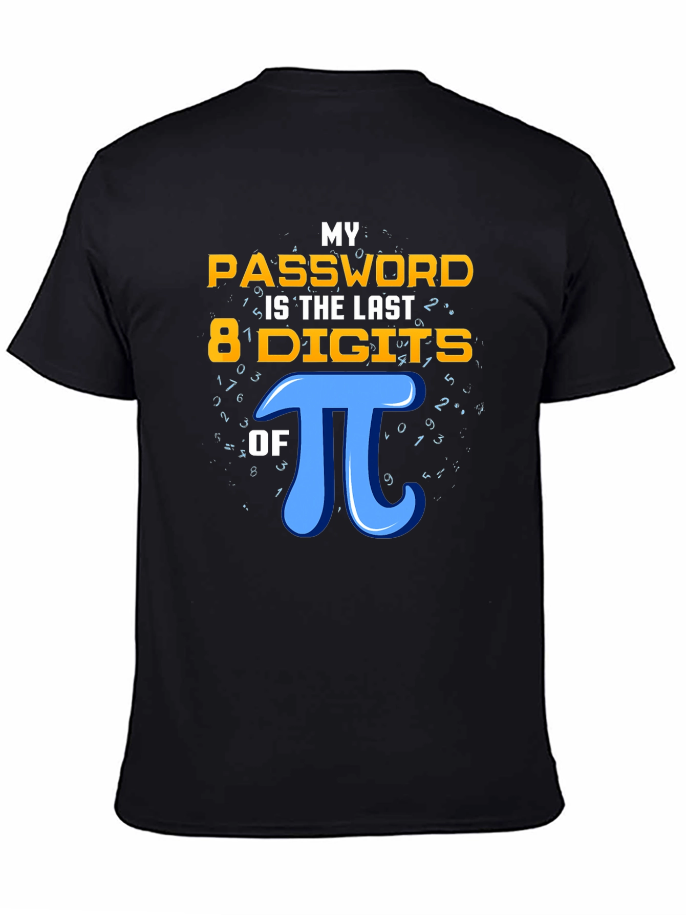 Black My Password is Pi T-Shirt: Geeky Math Humor view 4