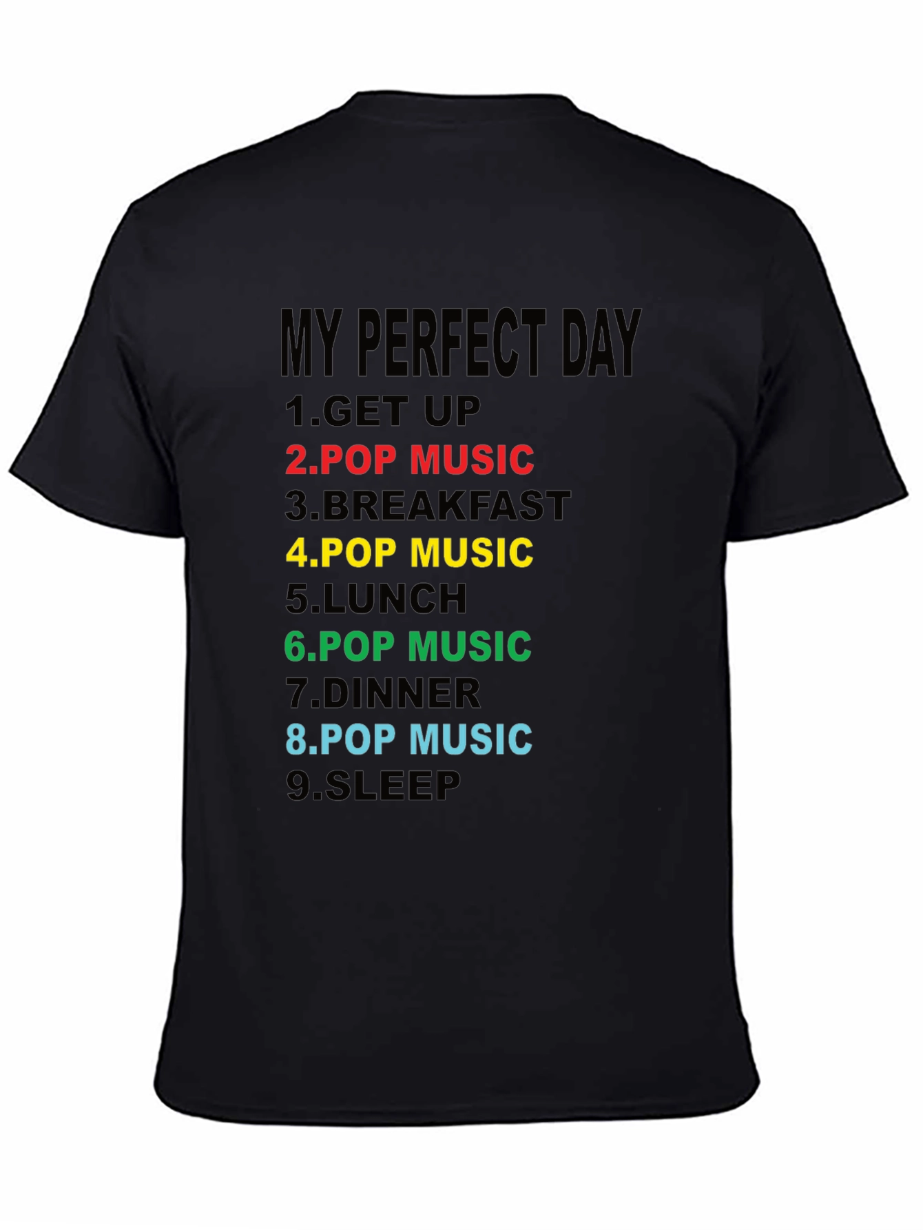 Black My Perfect Day Pop Music T-Shirt view 4
