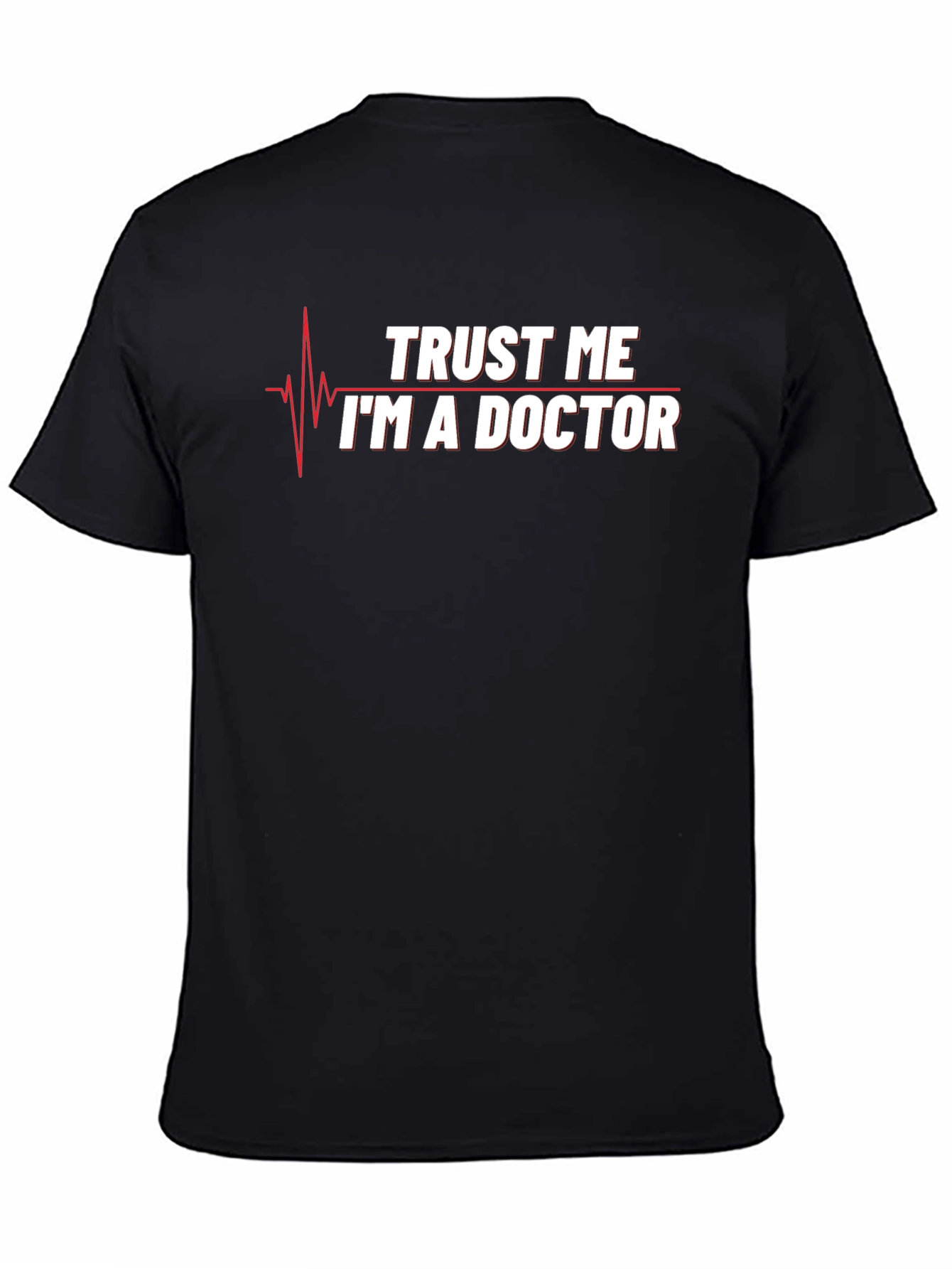 Black Trust Me I'm a Doctor T-Shirt Funny Medical Gift view 4