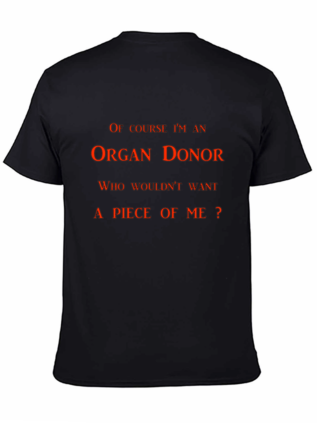 Black Organ Donor Humor T-Shirt view 4