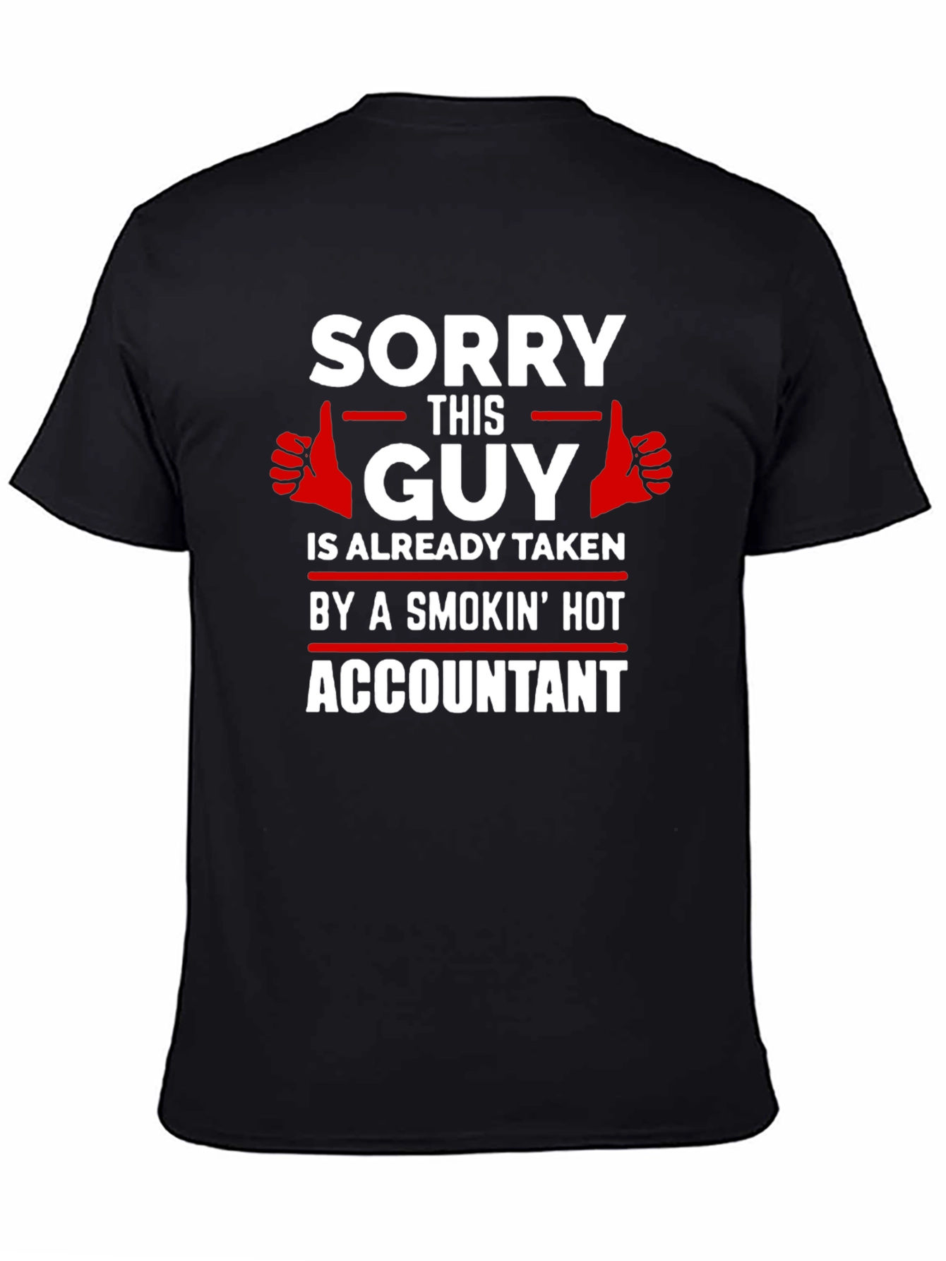 Black Funny Accountant T-Shirt: Sorry This Guy Is Taken view 4
