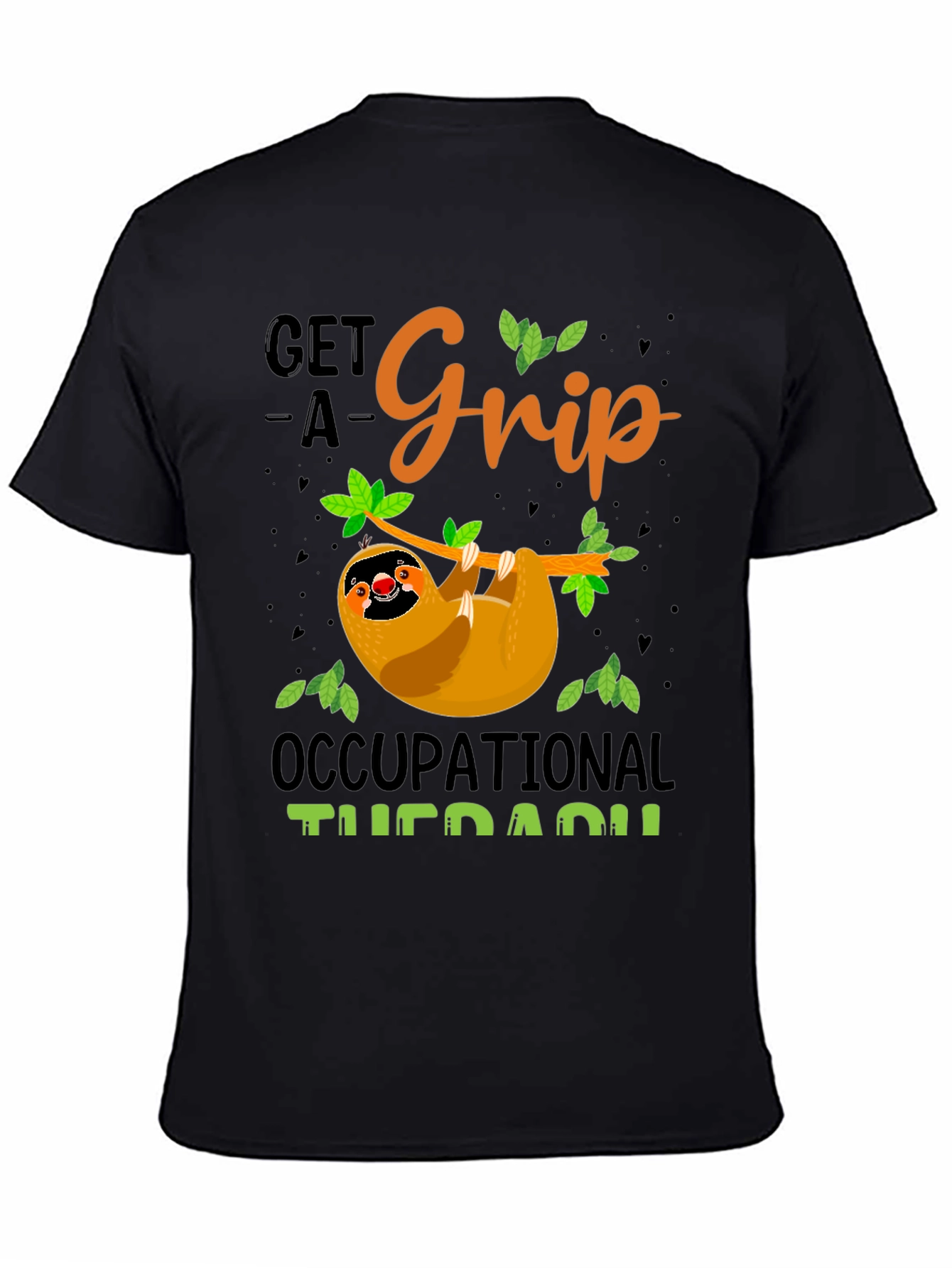Black Get A Grip Occupational Therapy Sloth T-Shirt view 4