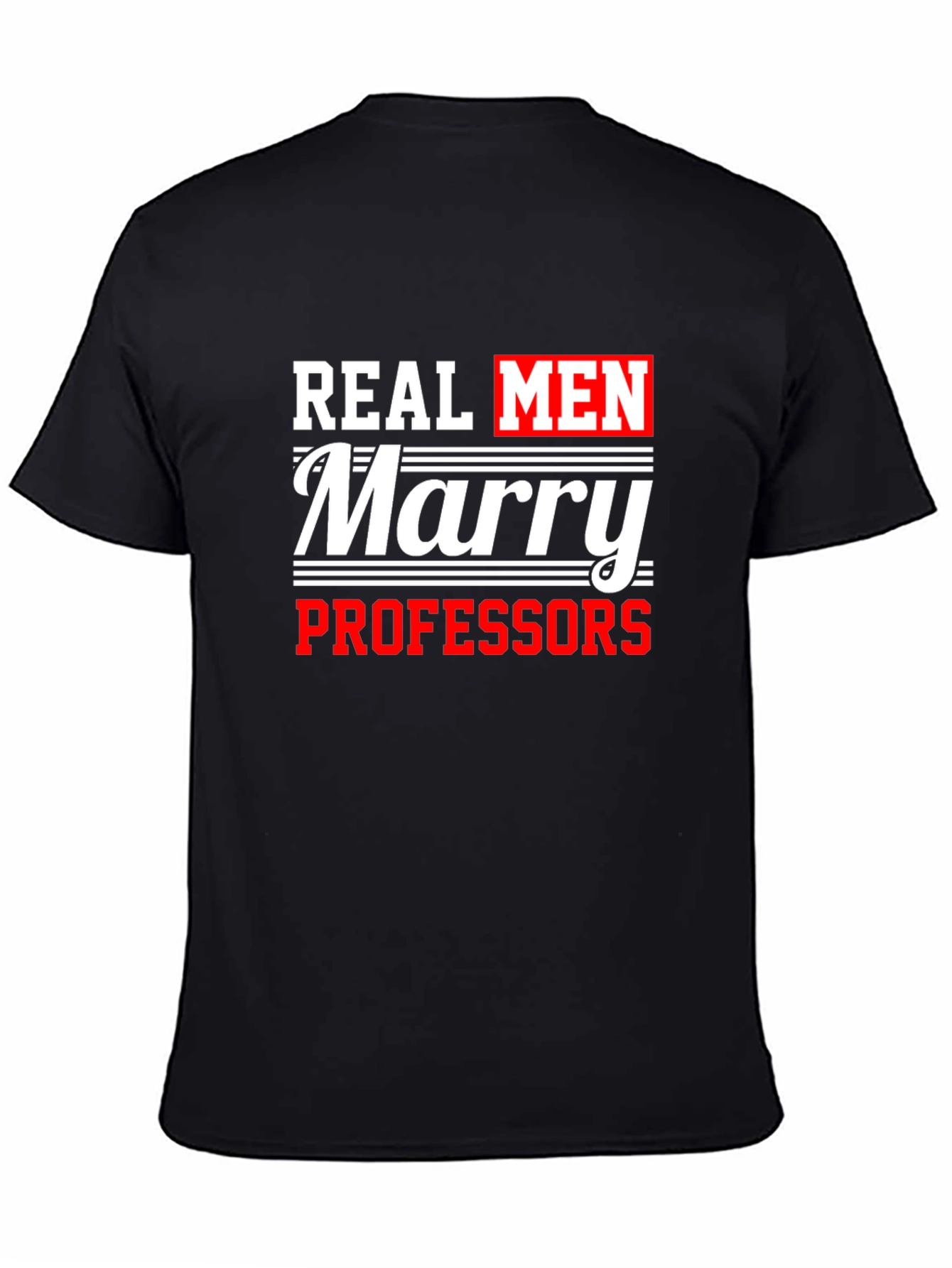 Black Real Men Marry Professors T-Shirt view 4