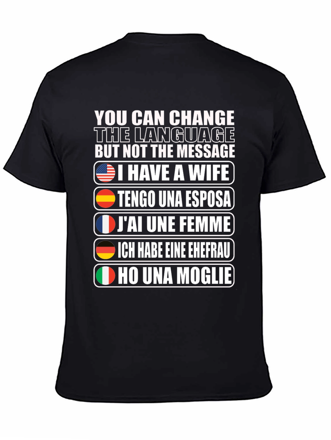 Black Multilingual "I Have a Wife" Graphic T-Shirt view 4