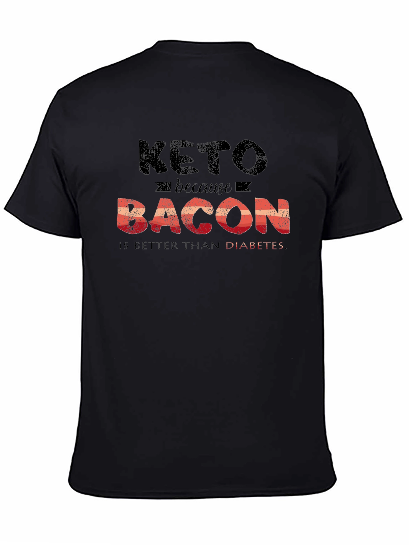 Black Keto Because Bacon T-Shirt Funny Diet view 4