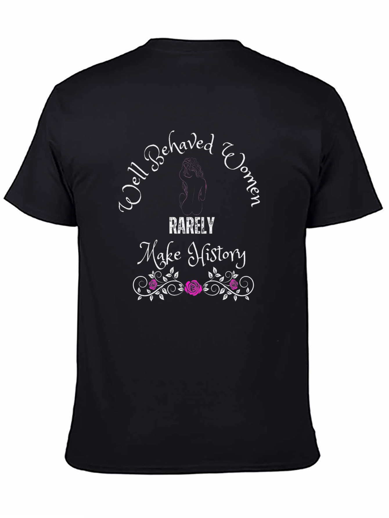 Black Well Behaved Women History T-Shirt view 4
