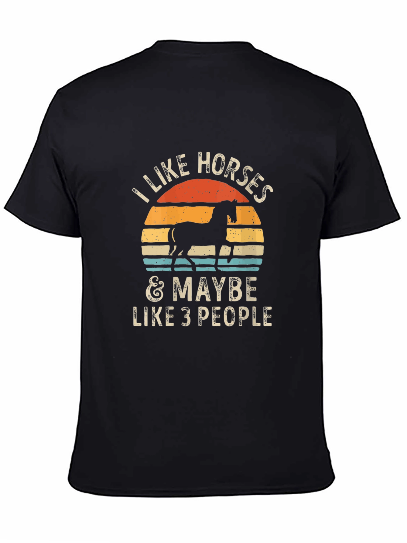Black I Like Horses & Maybe Like 3 People - Novelty Graphic Tee view 4