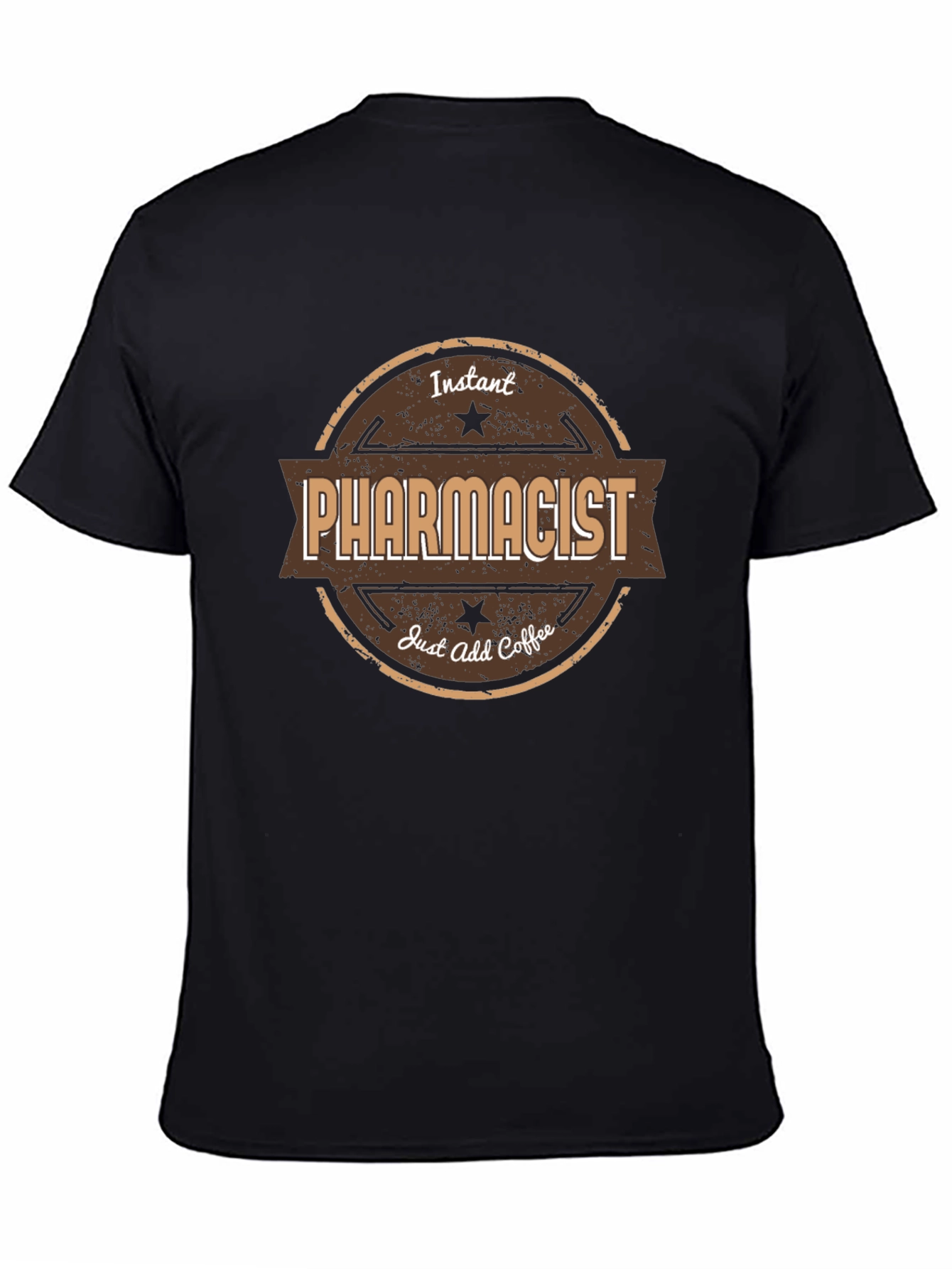 Black Instant Pharmacist Just Add Coffee T-Shirt view 4