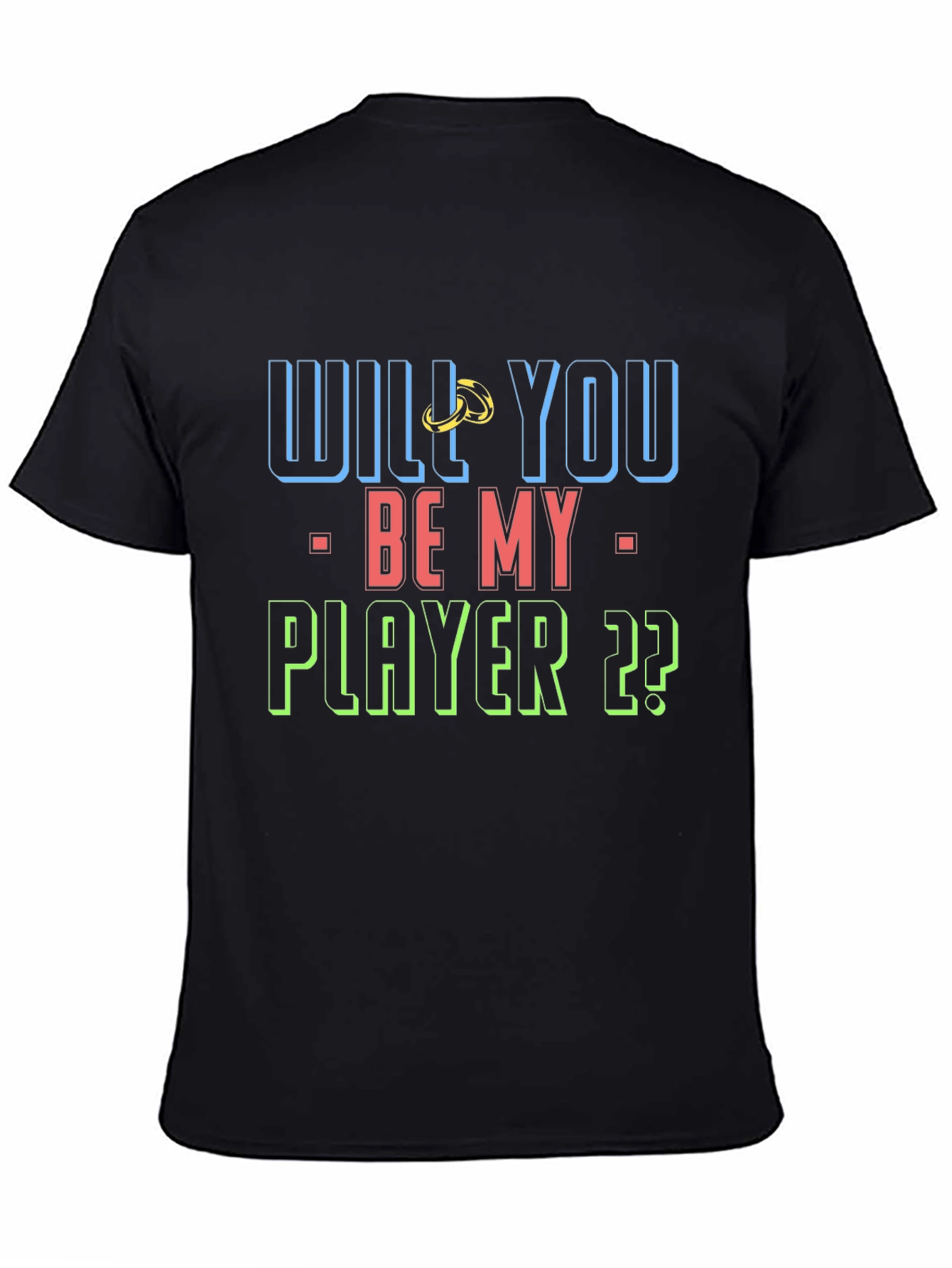 Black Will You Be My Player T-Shirt view 4