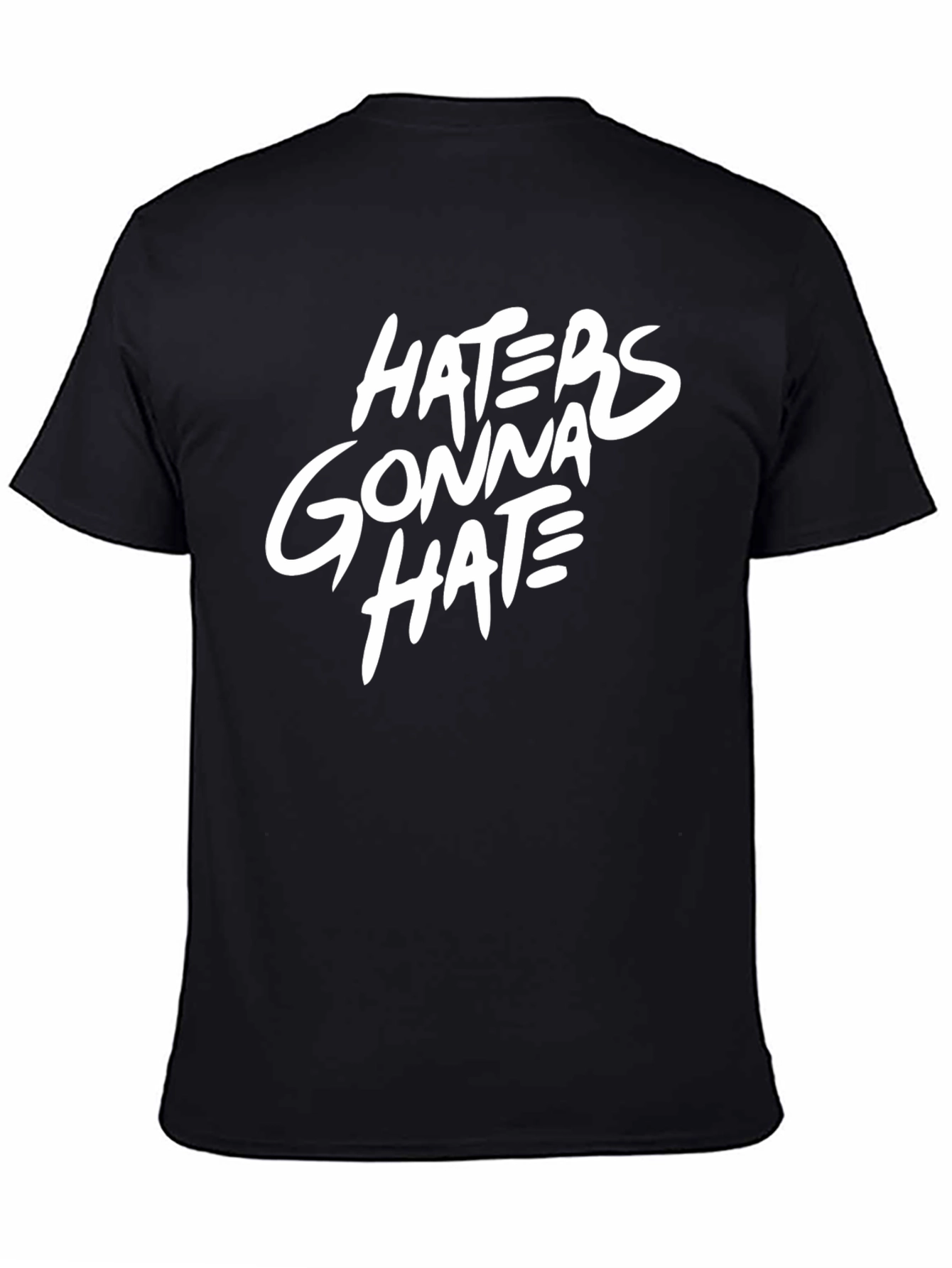 Black Haters Gonna Hate Graphic T-Shirt view 4