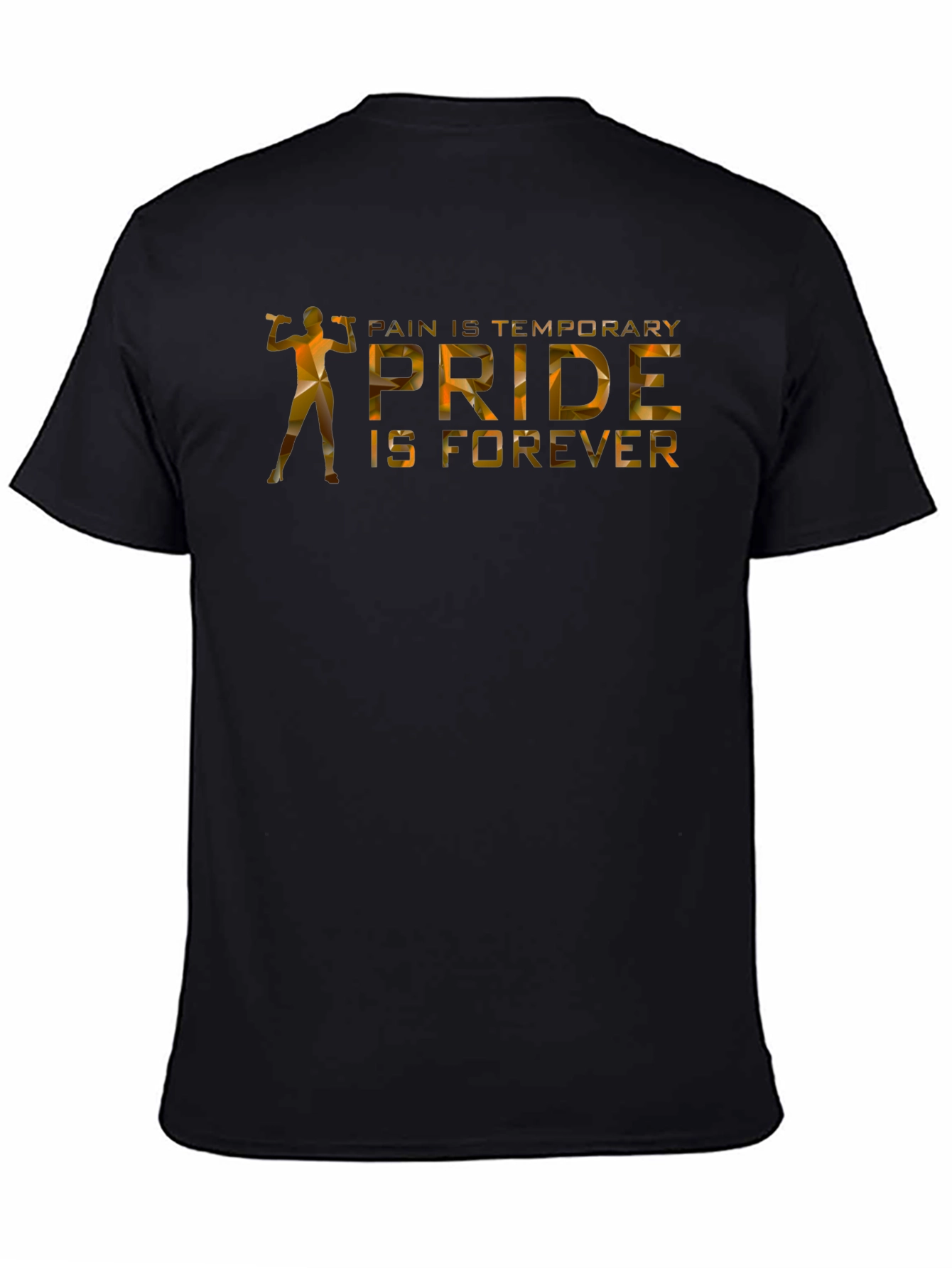 Motivational Gym T-Shirt - Pain is Temporary, Pride is Forever - 4
