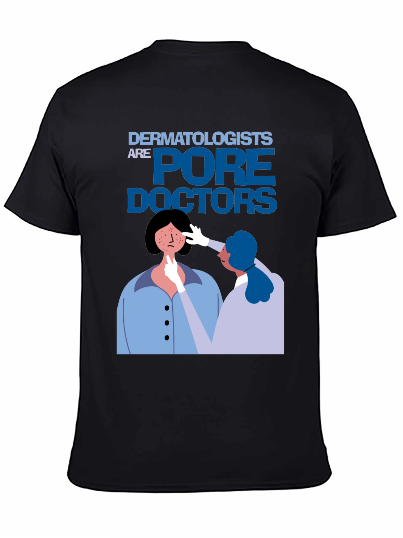 Black Dermatologists 'Pore Doctors' Black T-Shirt view 4