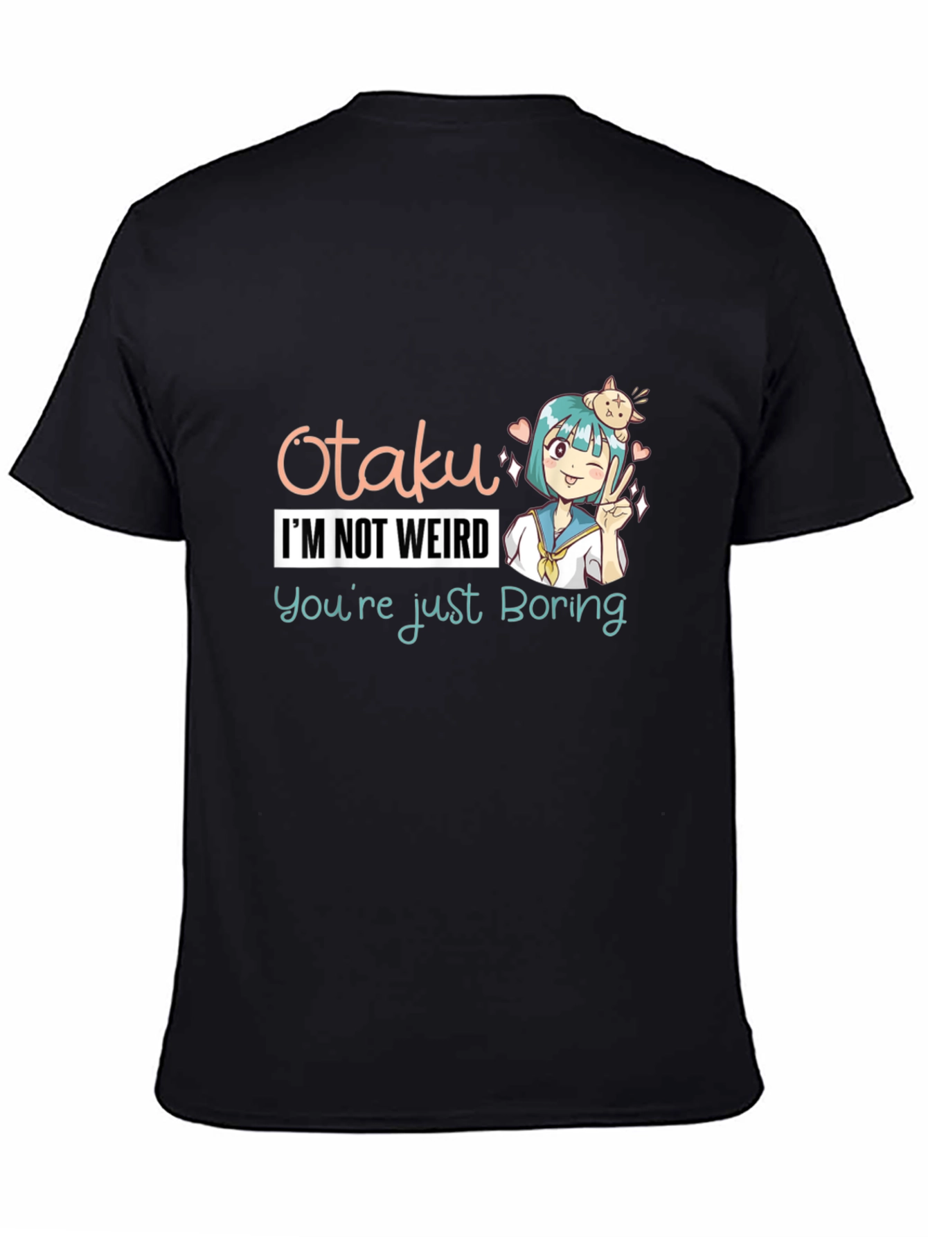 Black Otaku Anime T-Shirt - I'm Not Weird, You're Boring! view 4