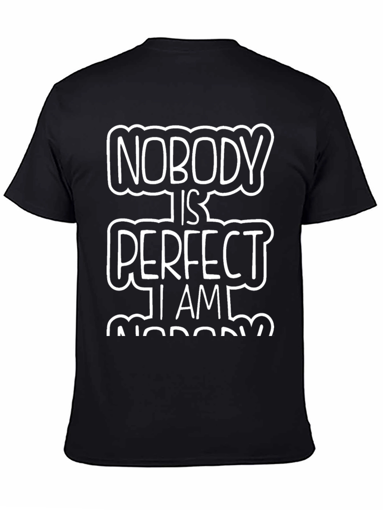 Black Nobody Is Perfect Funny T-Shirt view 4