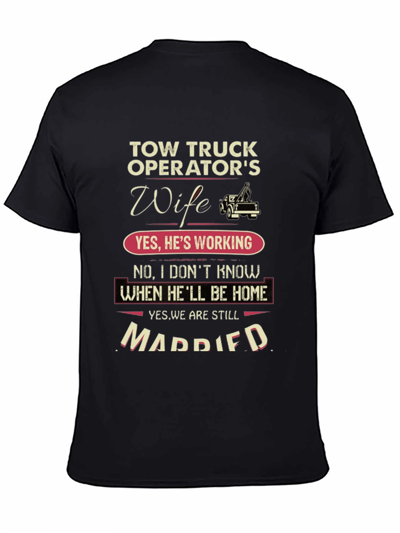 Black Tow Truck Operator's Wife Graphic T-Shirt view 4
