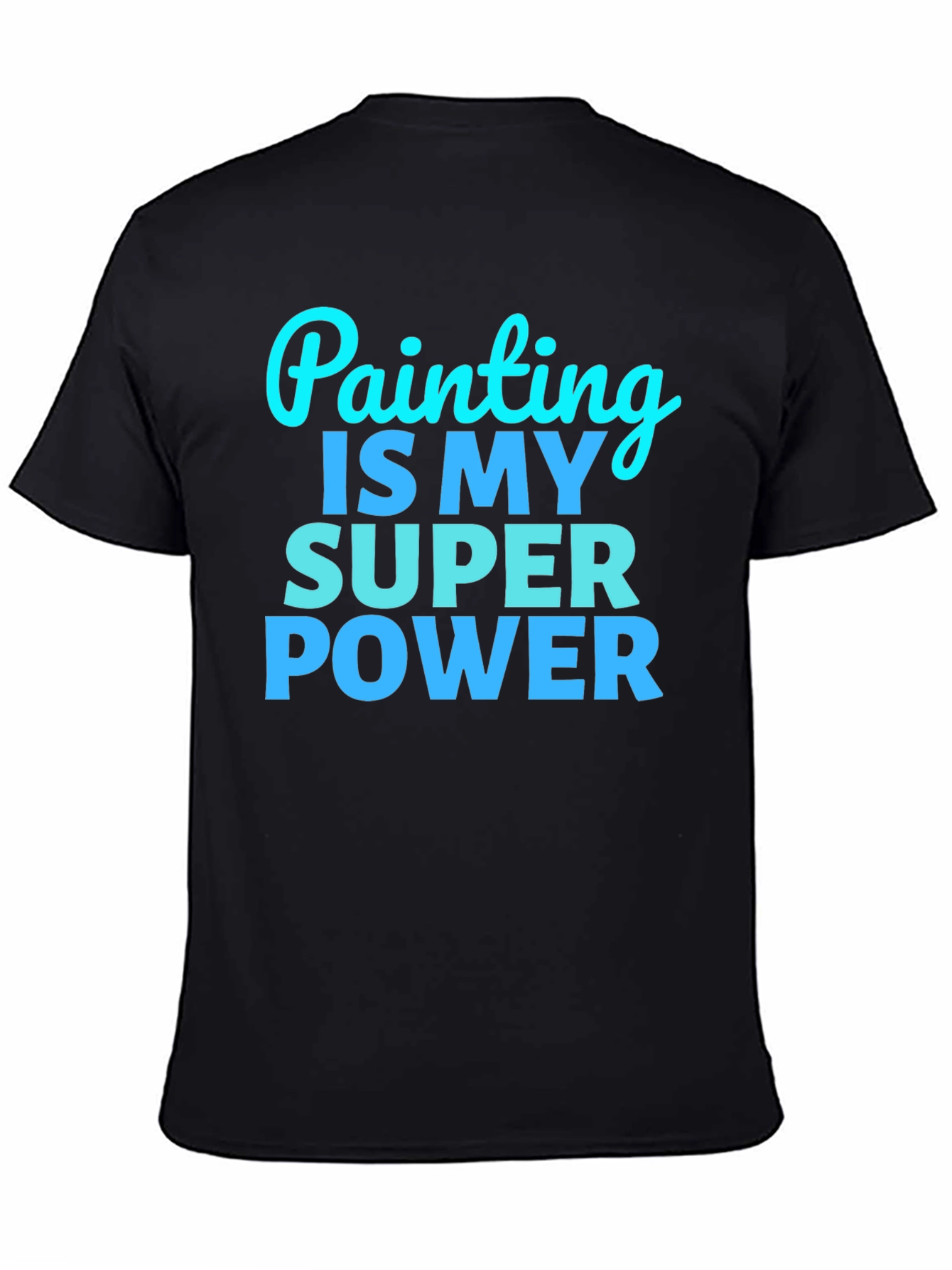Black Painting is My Superpower Graphic Tee view 4