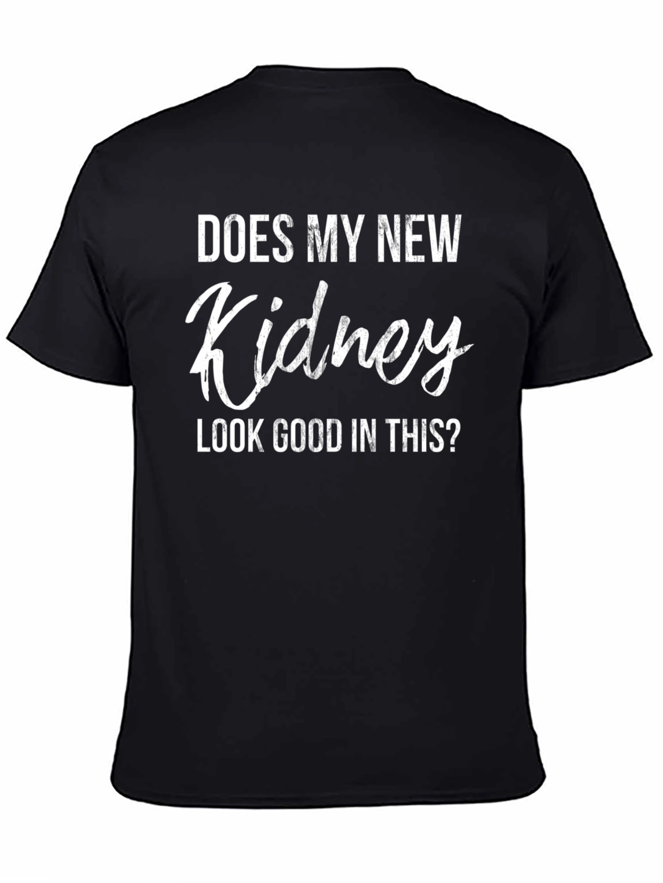 Black Funny Kidney Transplant Humor T-Shirt view 4
