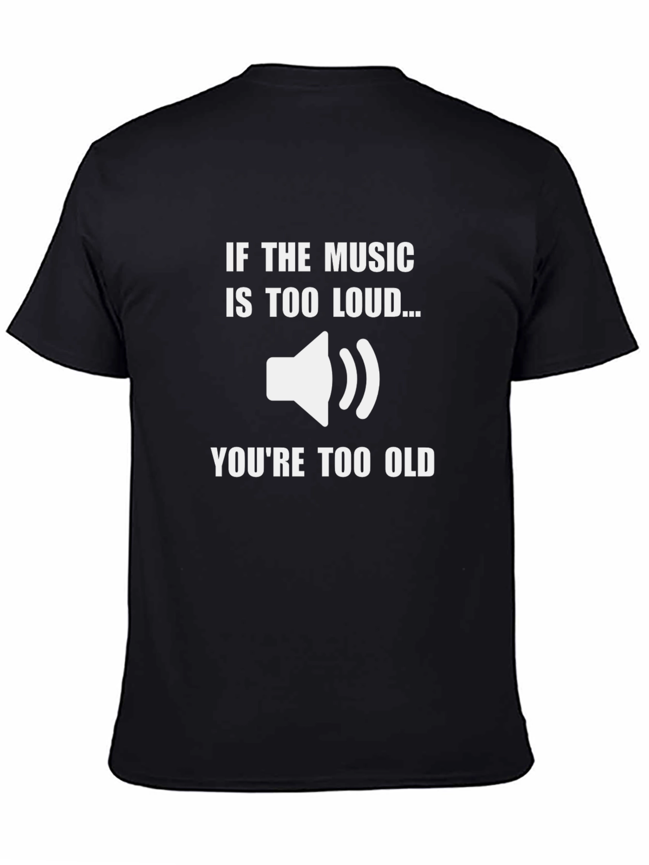 Black Music Too Loud T-Shirt - Funny Graphic Tee view 4