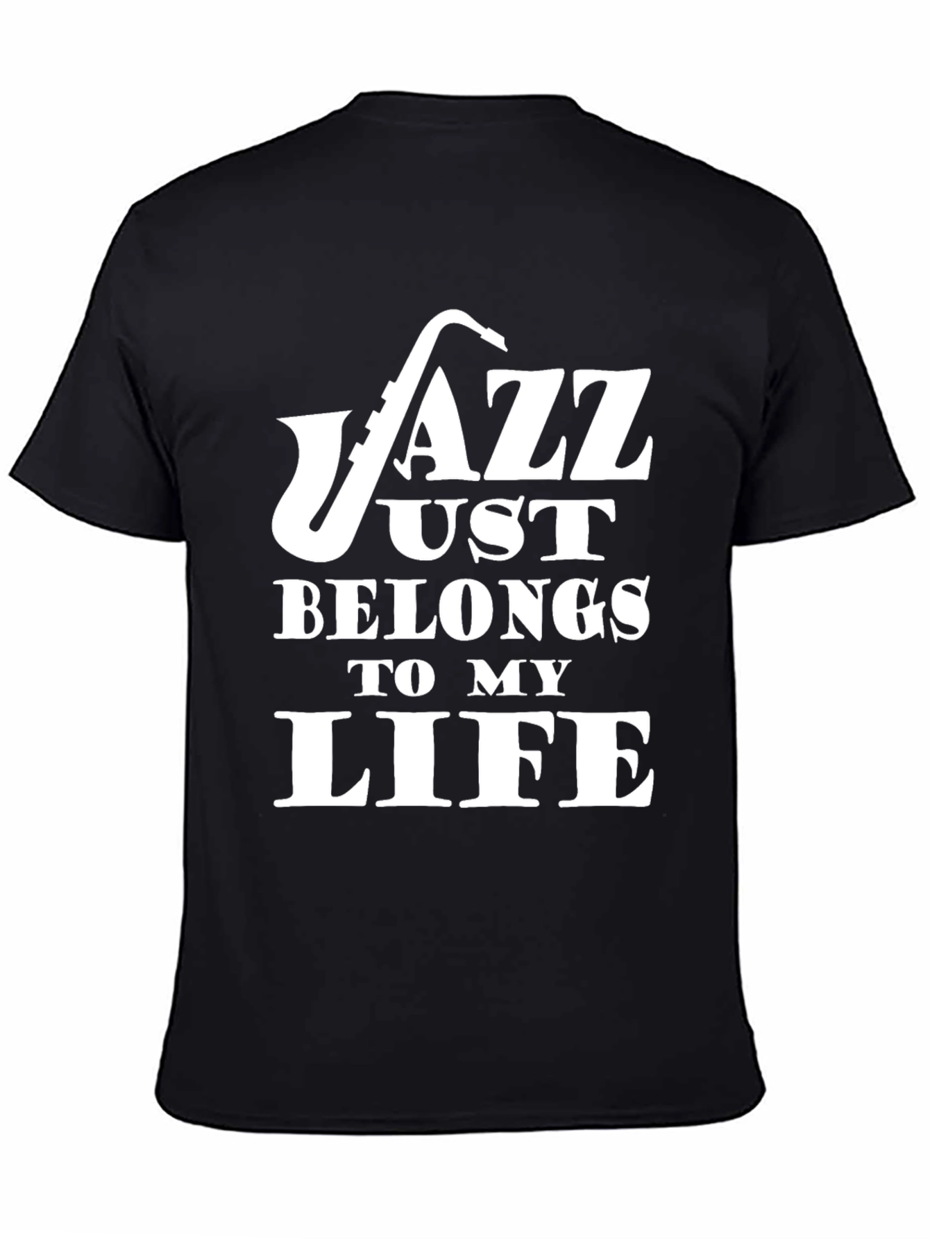 Black Jazz Music T-Shirt - "Jazz Belongs To My Life" - Saxophone Graphic view 4
