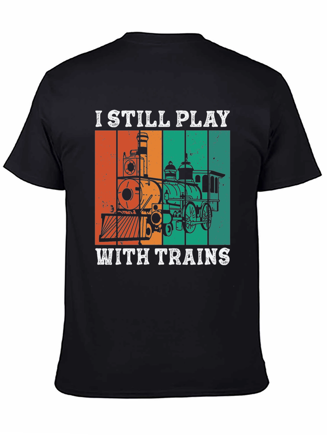 Black I Still Play with Trains T-Shirt view 4