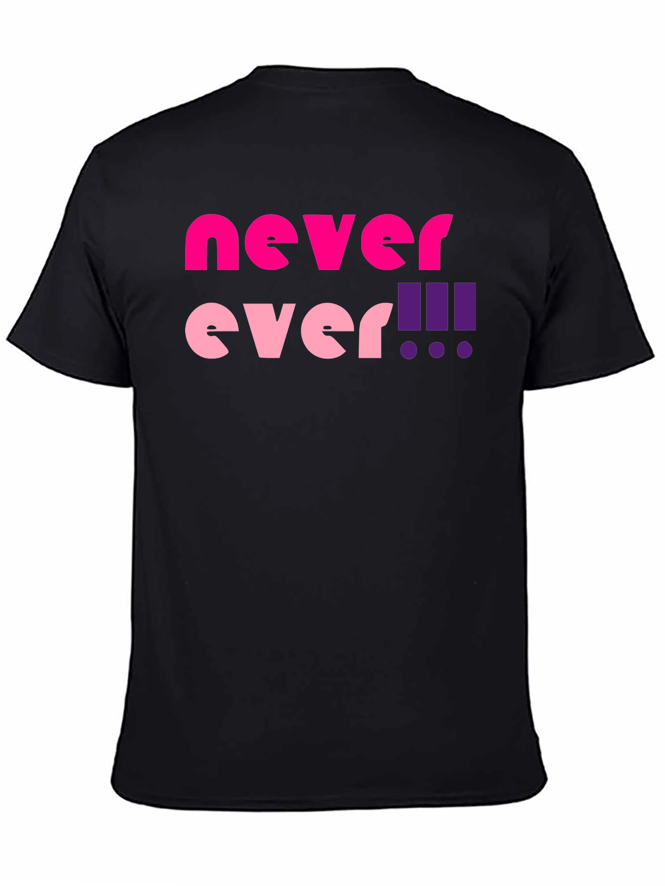 Black Never Ever! Graphic T-Shirt view 4
