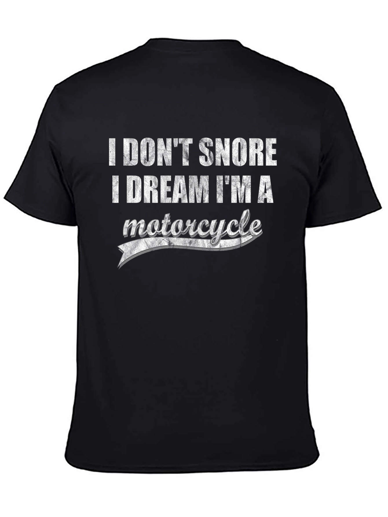 Black I Don't Snore I Dream I'm A Motorcycle Graphic Tee view 4