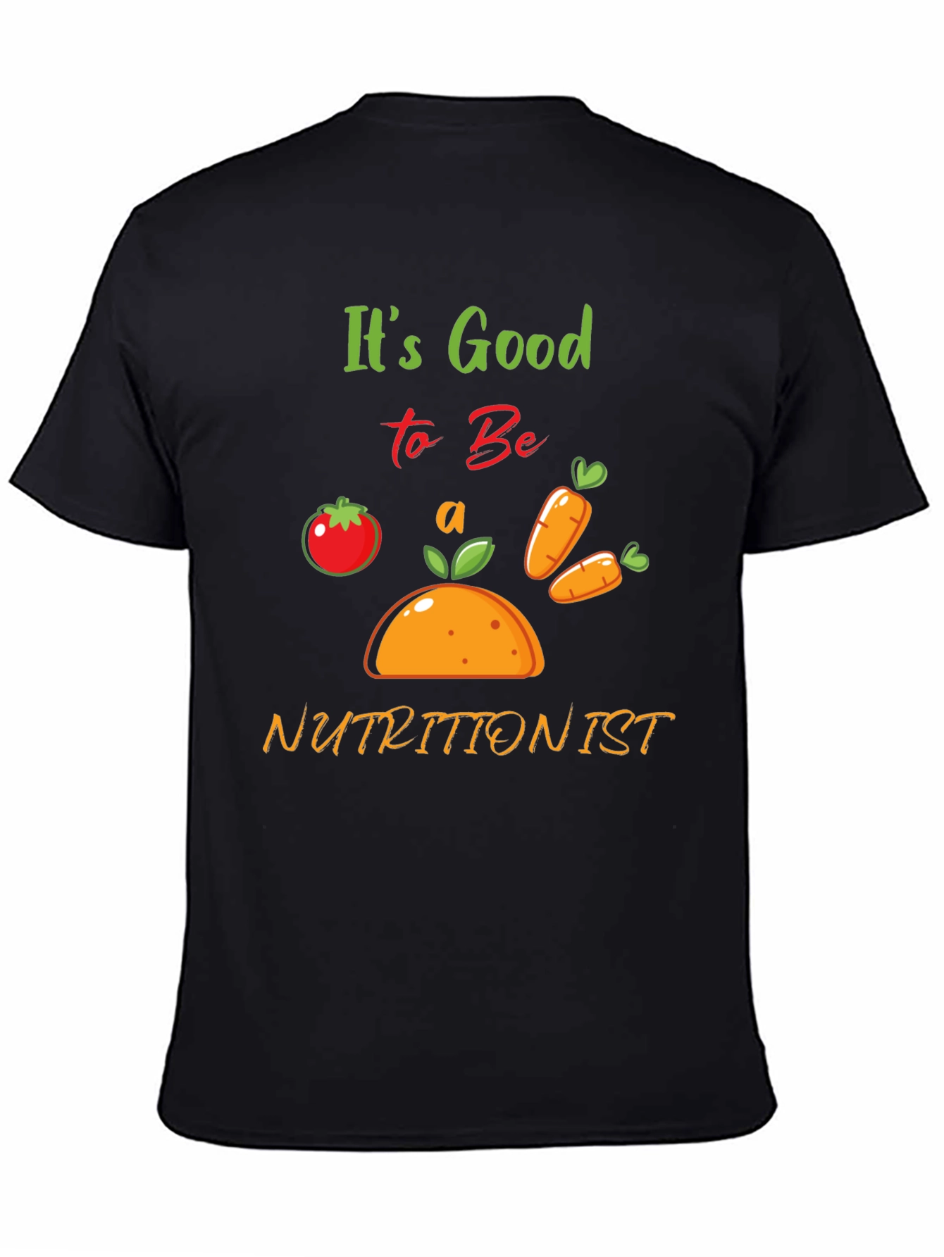 Black It's Good to Be a Nutritionist T-Shirt - Black view 4
