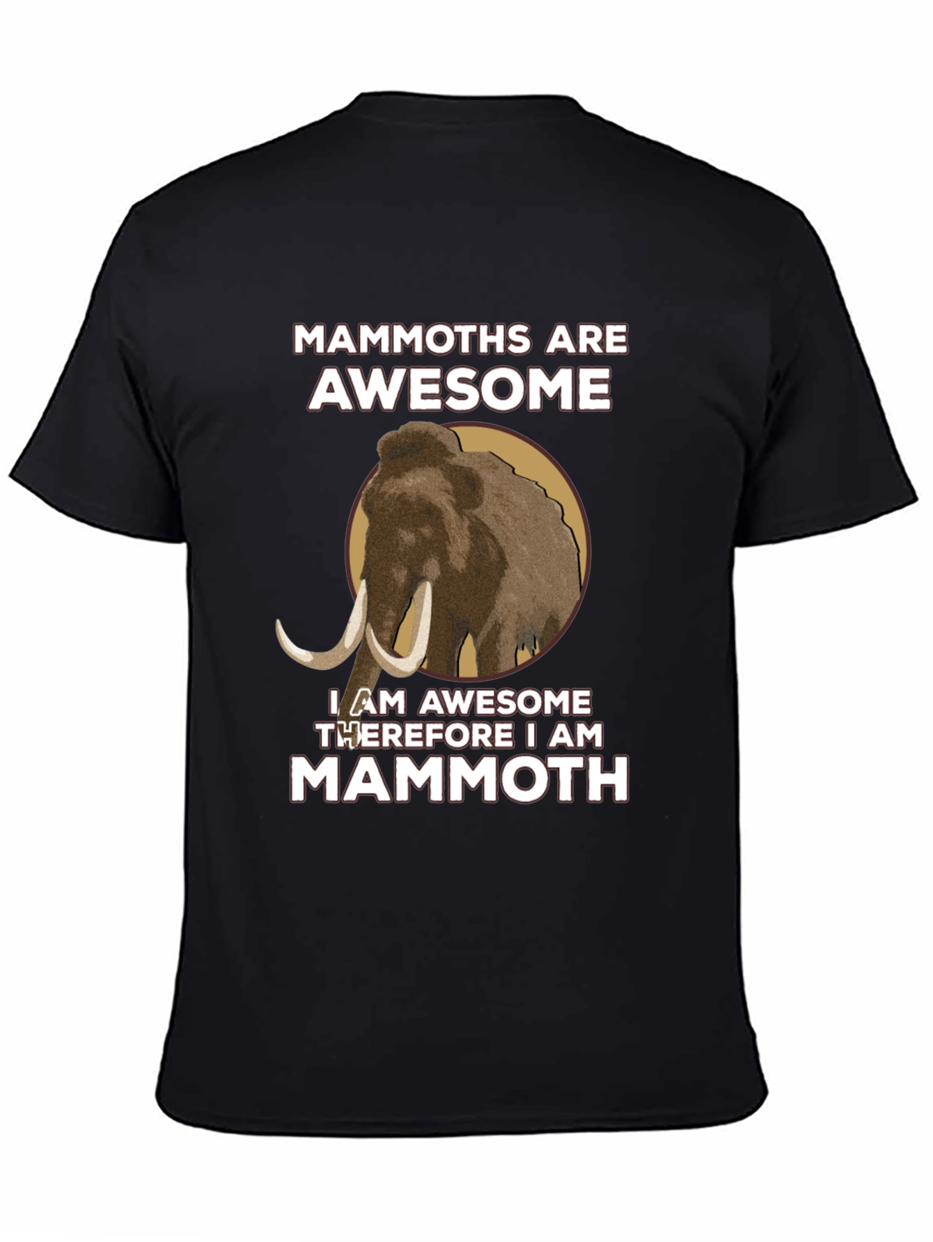 Black Mammoths Are Awesome T-Shirt view 4