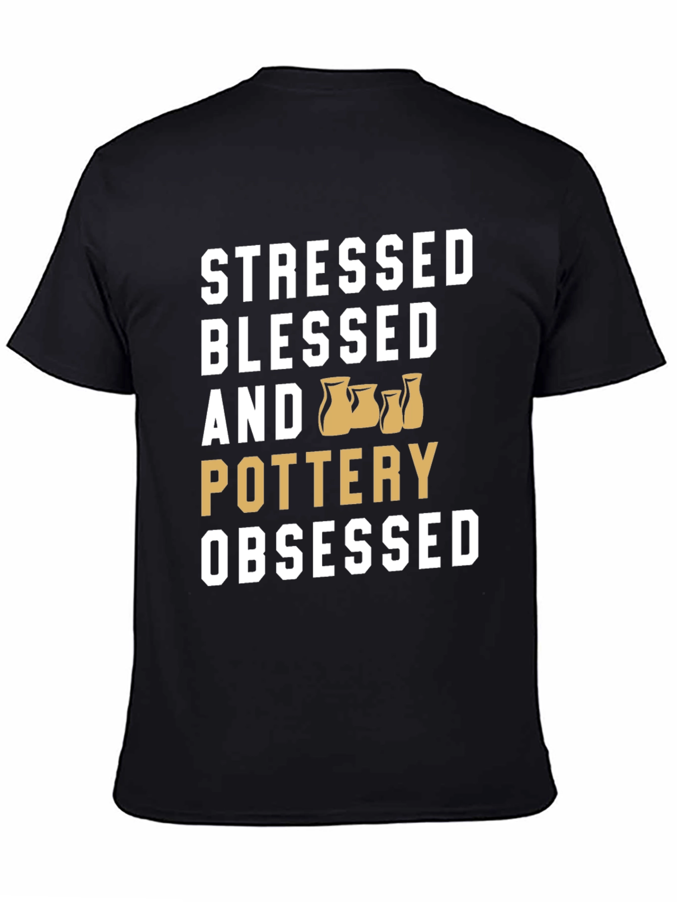 Black Stressed Blessed Pottery Obsessed T-Shirt view 4