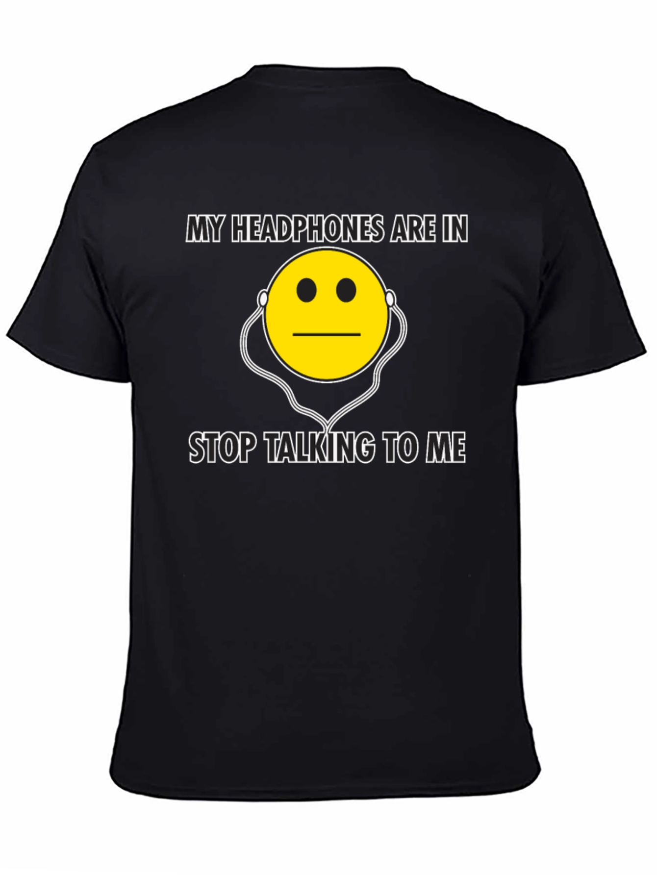 Black My Headphones Are In - Funny Graphic T-Shirt view 4