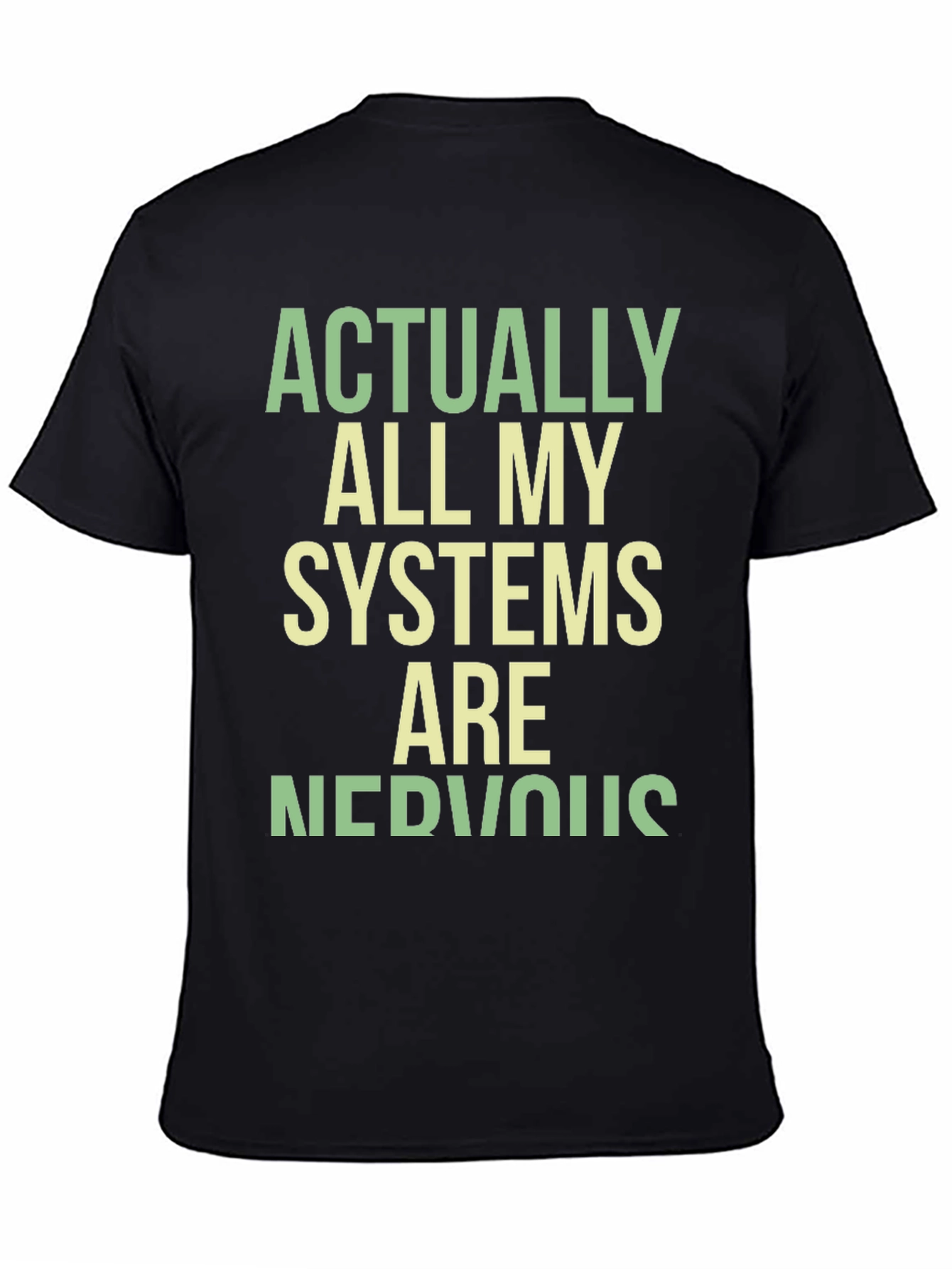 Black Nervous Systems Graphic Tee - Funny Sarcastic T-Shirt view 4