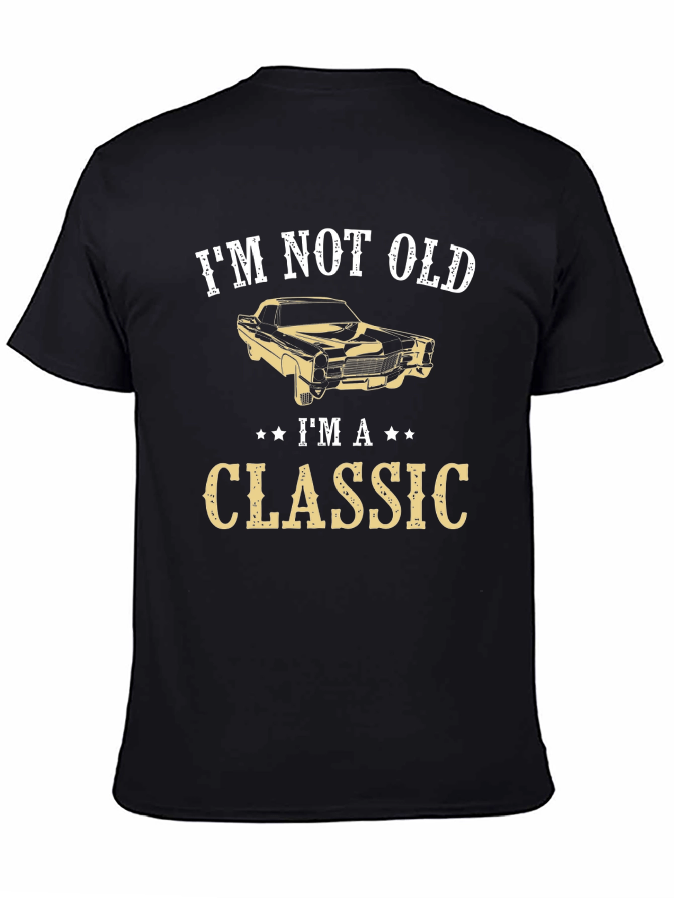 Black I'm Not Old I'm A Classic Graphic T-Shirt view 4