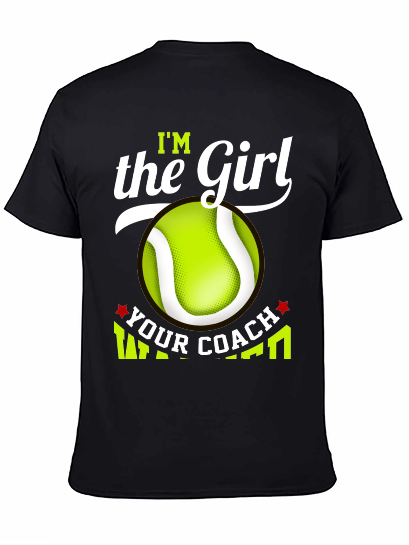 Black I'm the Girl Your Coach Warned You About T-Shirt view 4