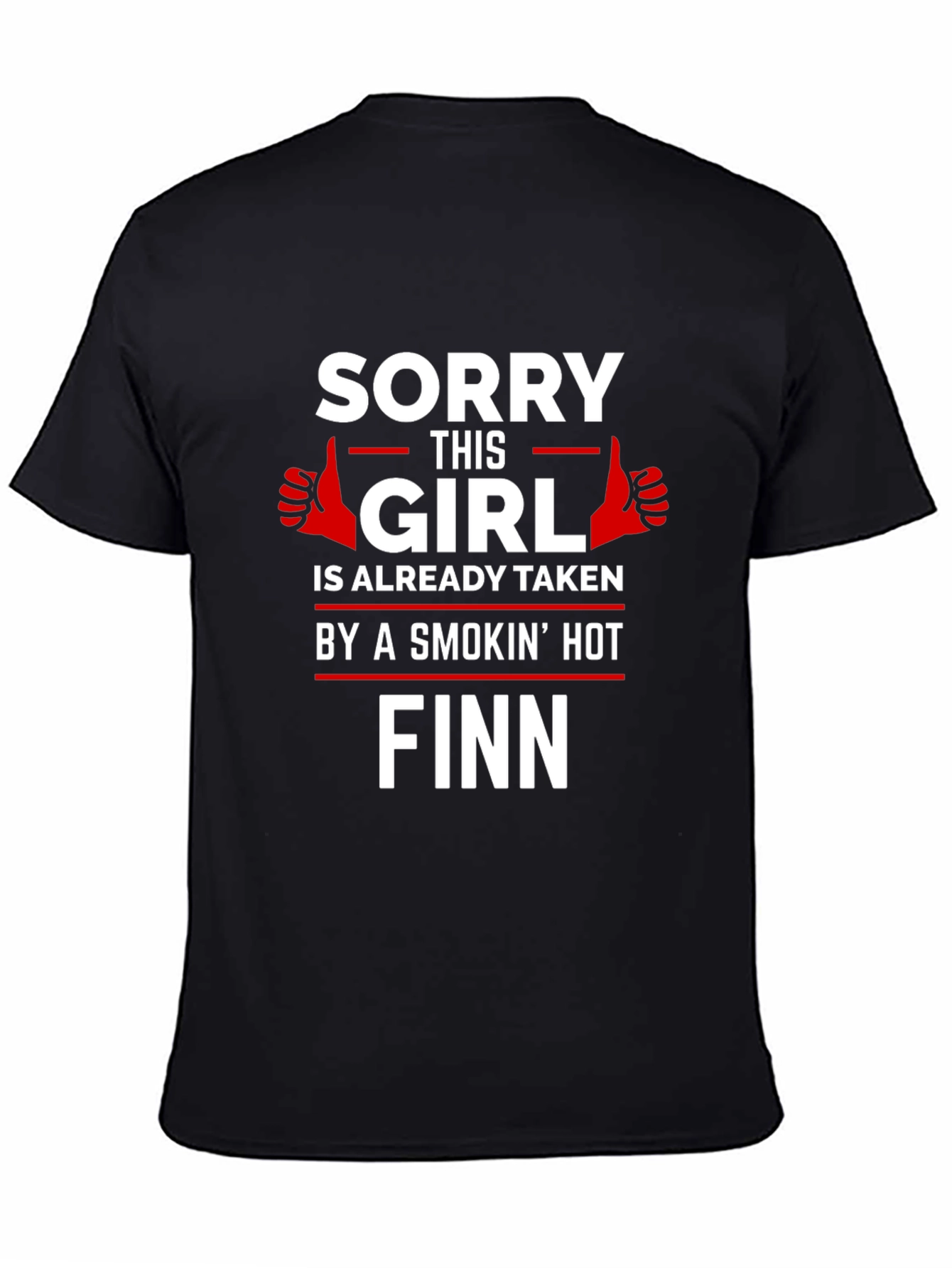 Black Sorry This Girl Is Taken By a Hot Finn T-Shirt view 4