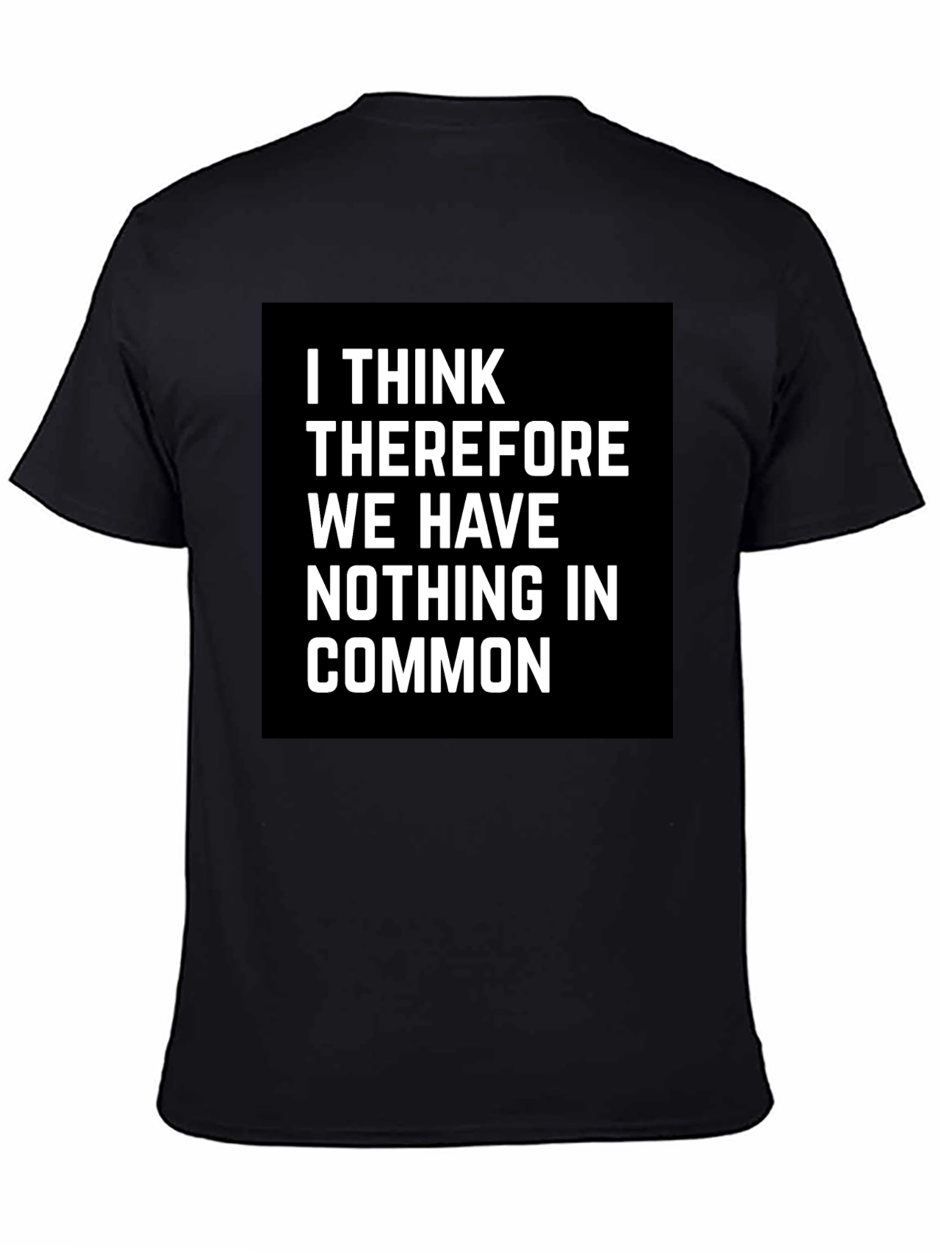 Black I Think Therefore Funny T-Shirt view 4