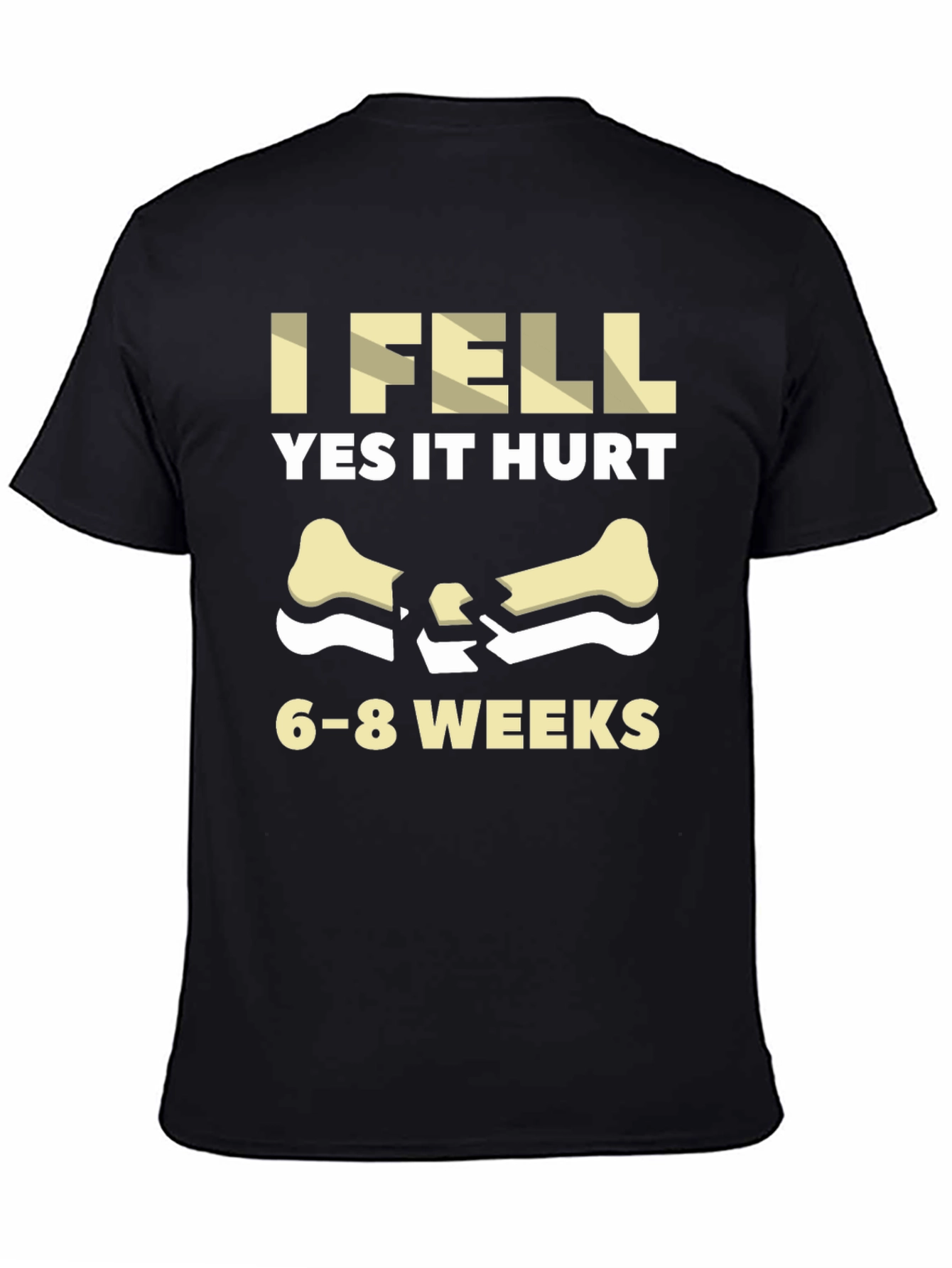 Black I Fell Yes It Hurt Funny Broken Bone Get Well Soon Black T-Shirt view 4