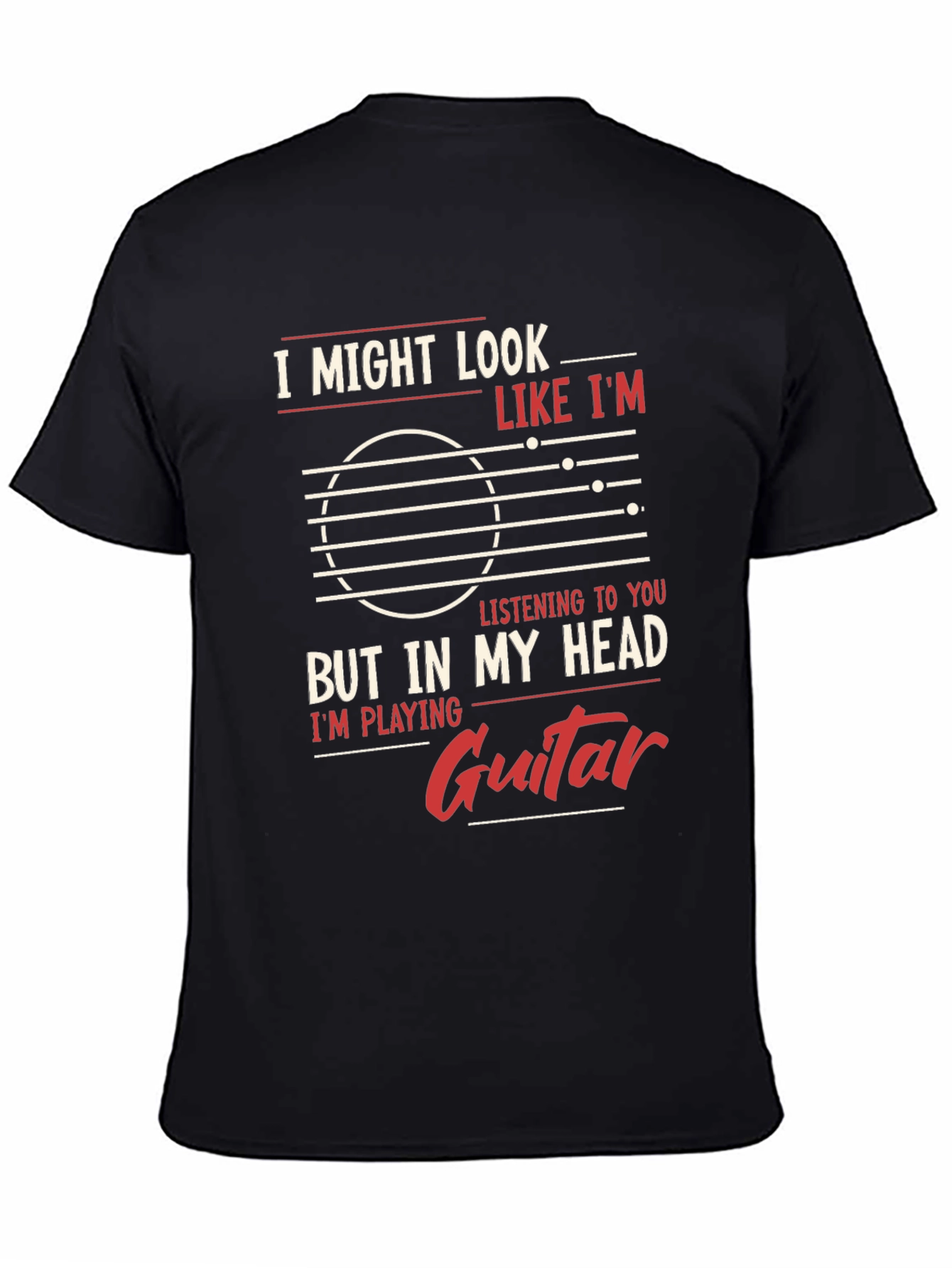 Black Guitar Player Mind T-Shirt - "But In My Head I'm Playing Guitar" view 4