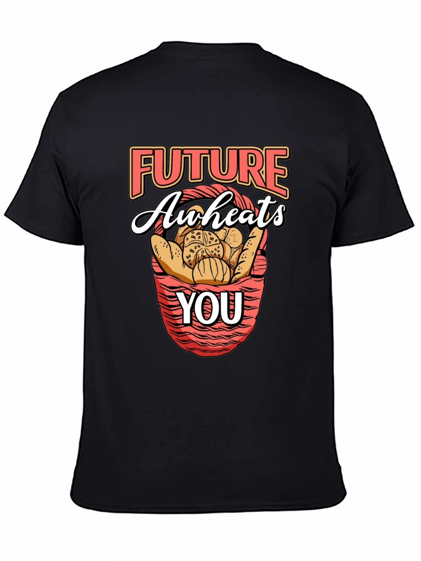 Black Future Awheats You Funny Baker T-Shirt view 4