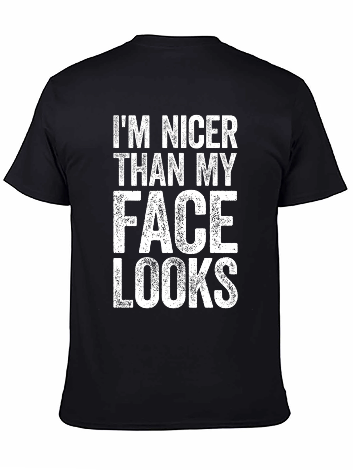 Black I'm Nicer Than My Face Looks T-Shirt view 4