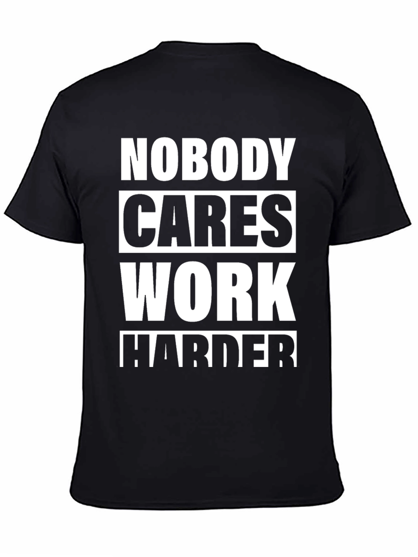 Black Motivational Work Harder T-Shirt view 4