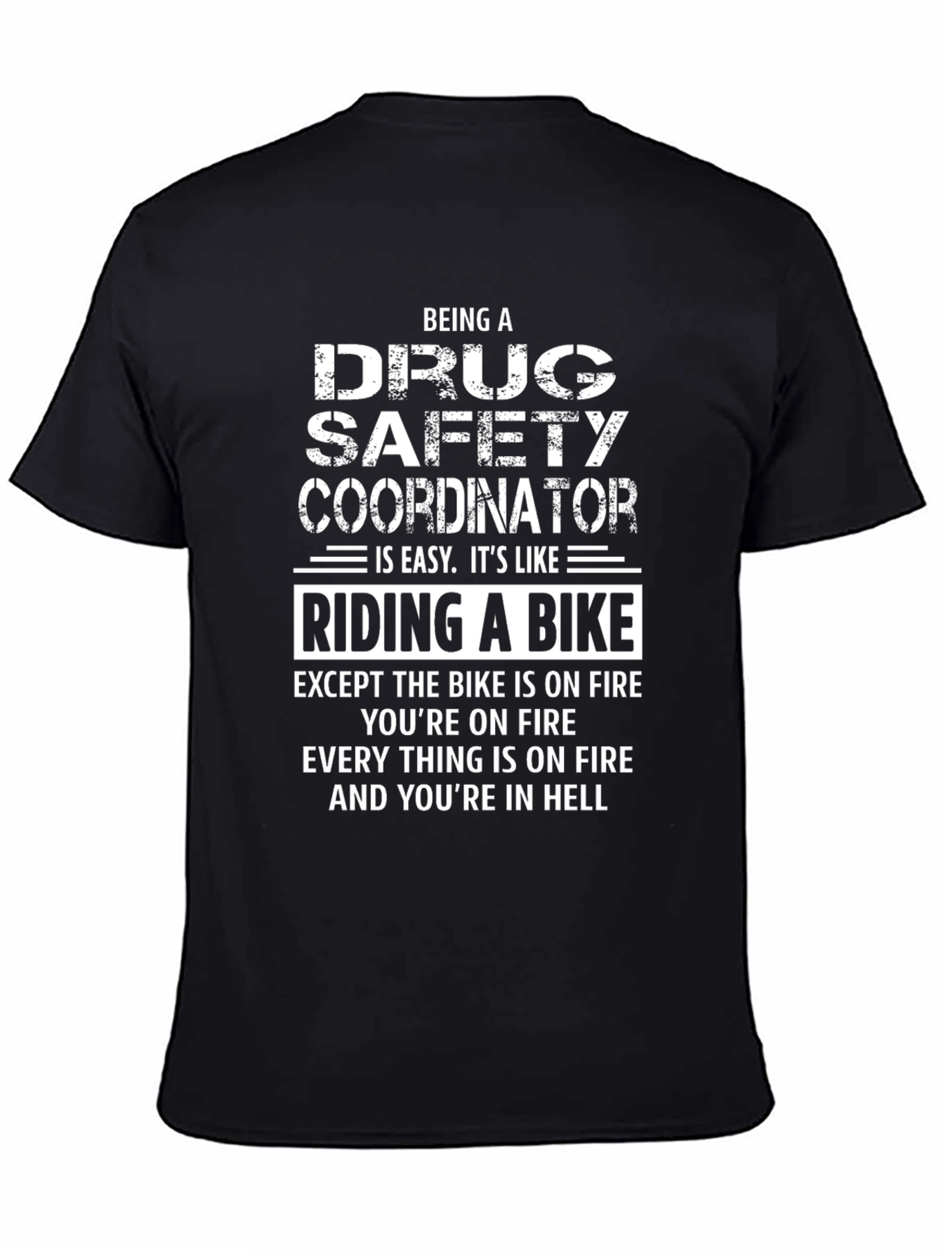 Black Drug Safety Coordinator T-Shirt - Riding A Bike In Hell view 4