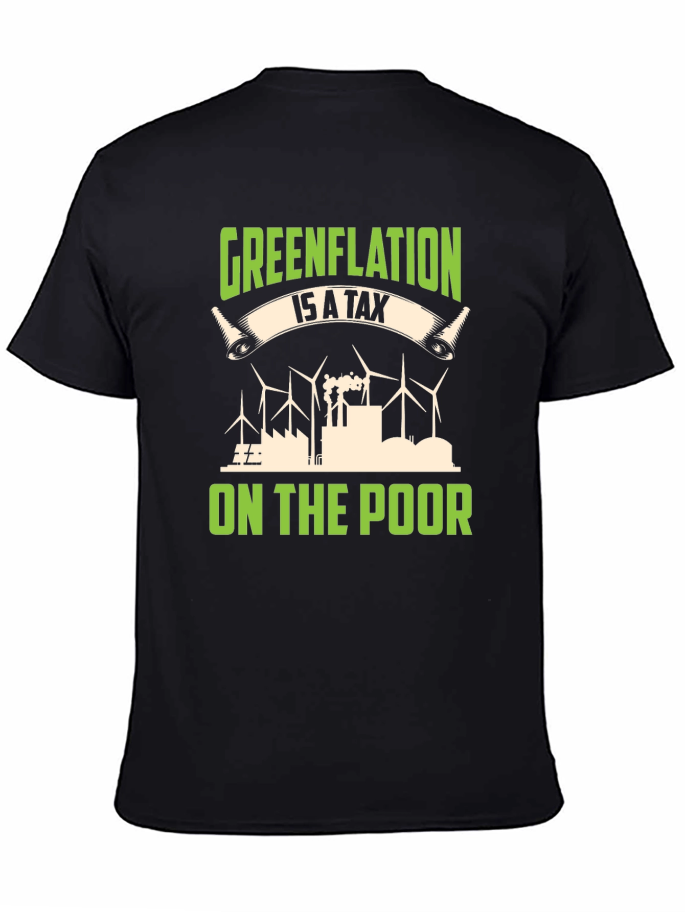 Black Greenflation T-Shirt: Tax on the Poor Political Tee view 4