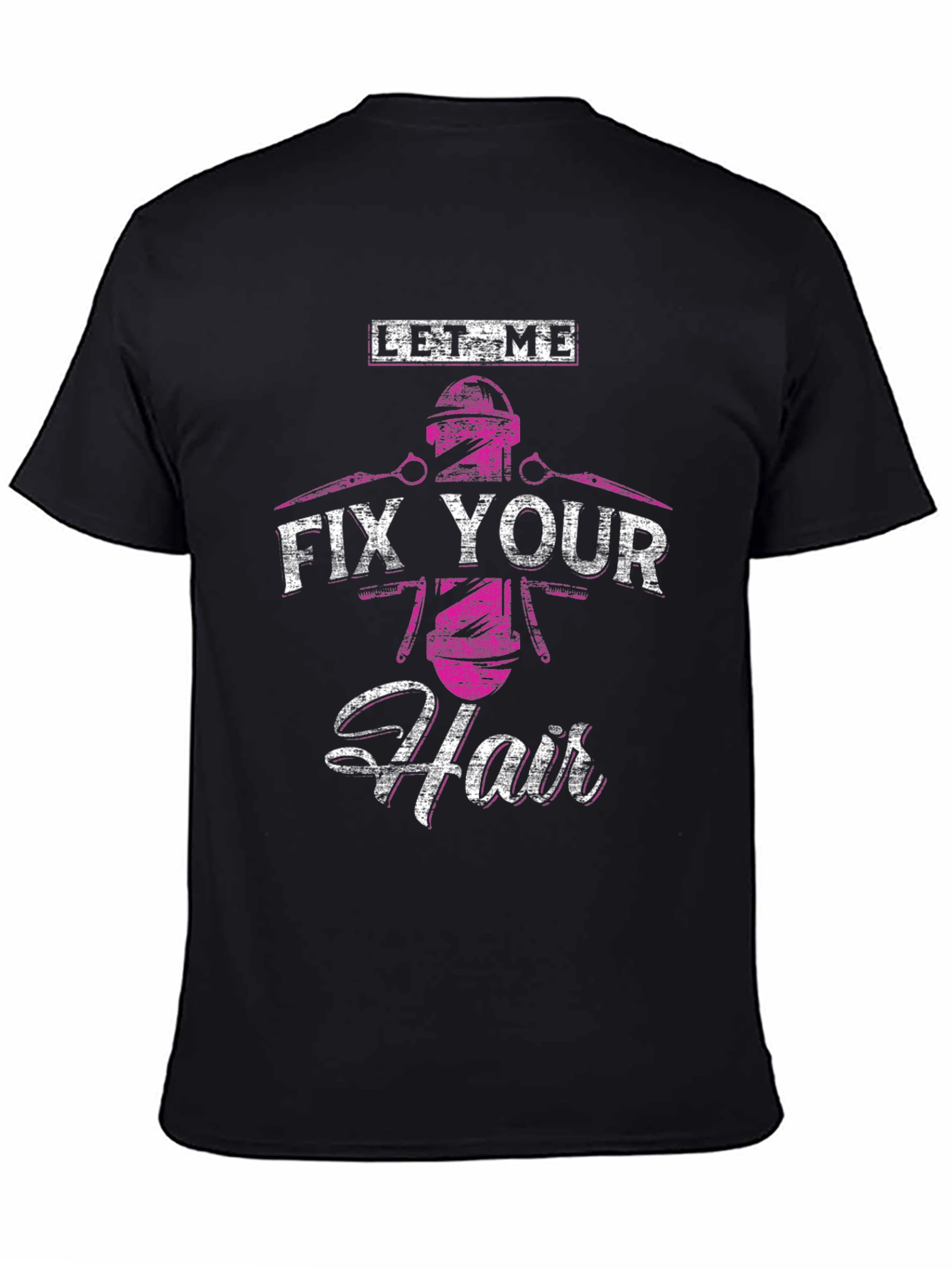 Black Let Me Fix Your Hair - Funny Barber/Stylist Graphic Tee view 4