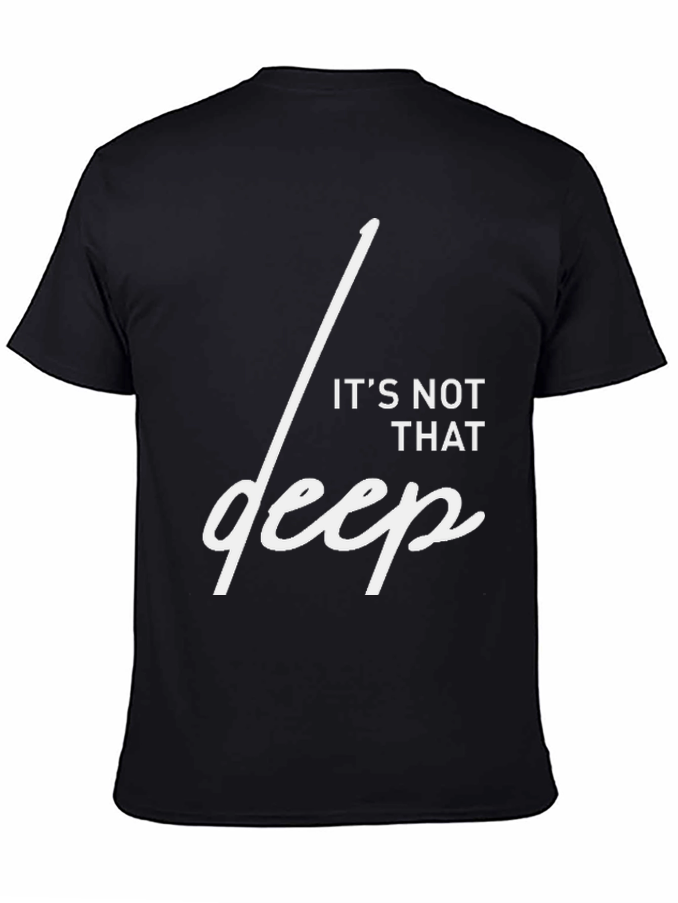 Black It's Not That Deep Graphic T-Shirt view 4