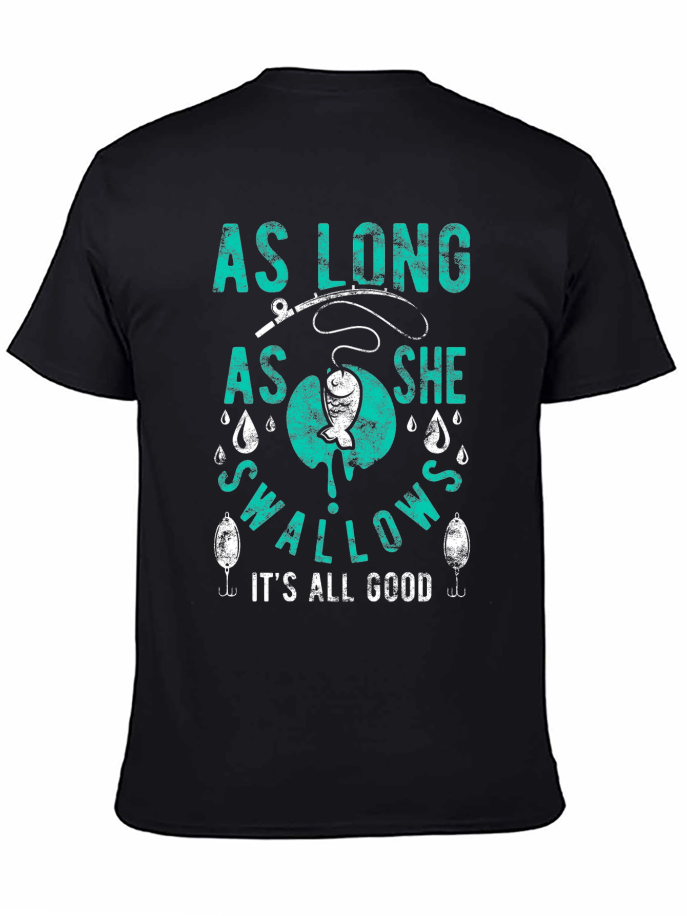 Black Funny Fishing T-Shirt - As Long As She Swallows view 4